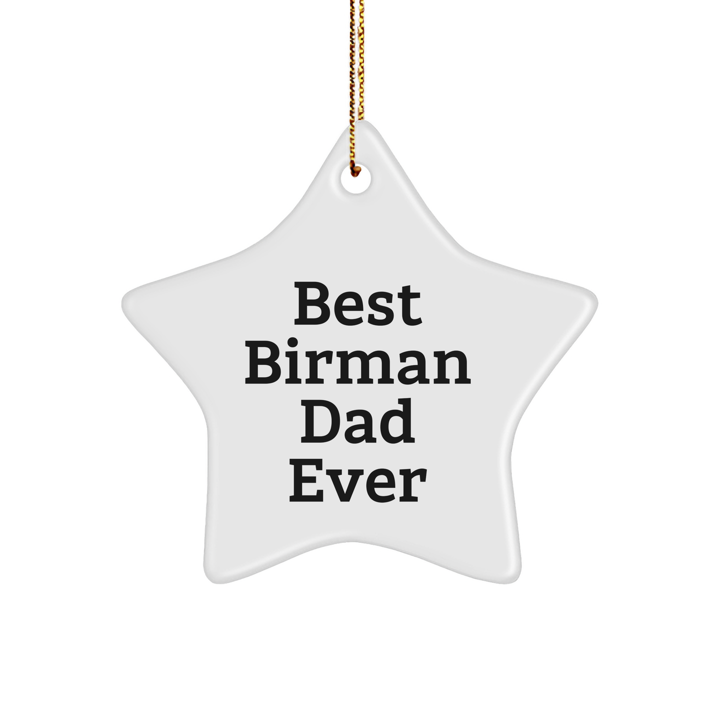 Funny Birman Cat Star Ornament Gifts from Best Dads for Christmas Memorable Presents - Image 1