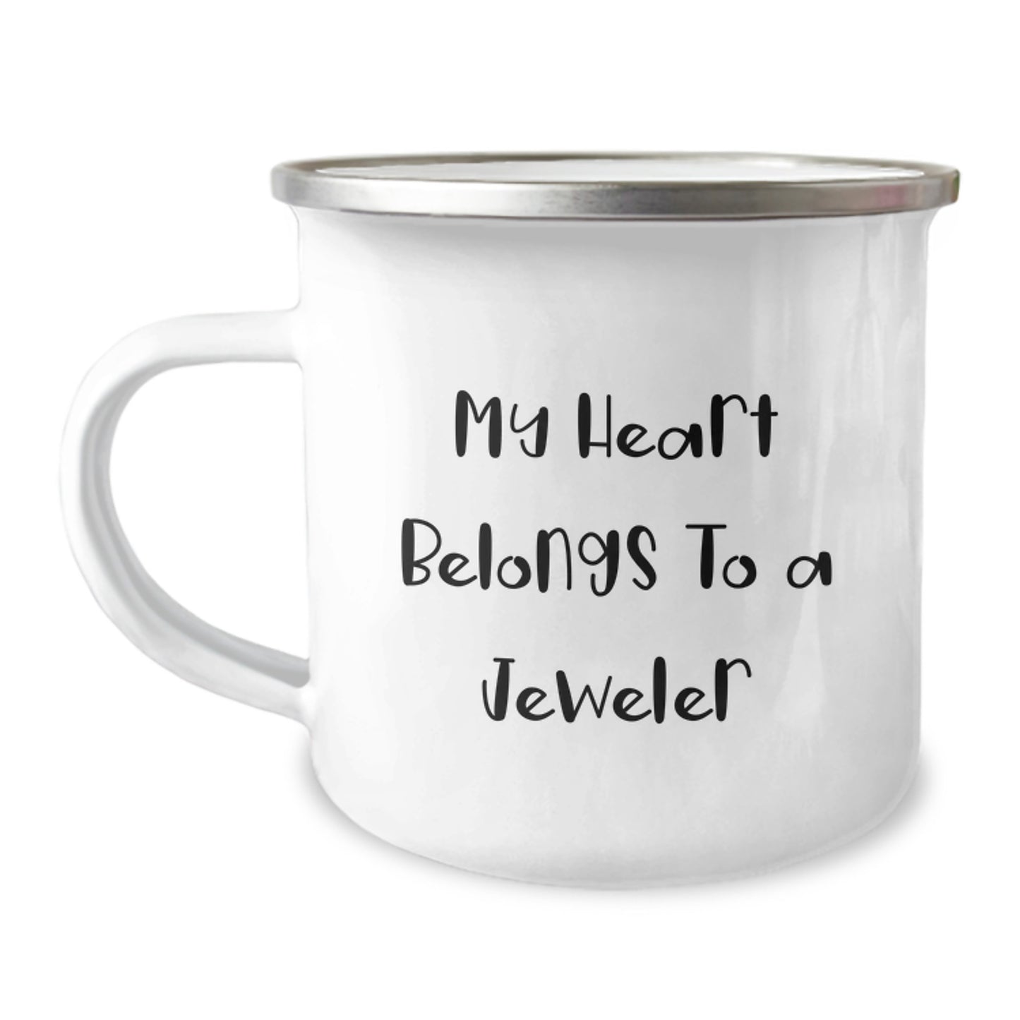 Gifts from Family, Friends, or Coworkers - My Heart Belongs To A Jeweler, Funny Camping Mug for Jeweler Graduation, 12 oz Stainless Steel with Enamel Finish - Image 1