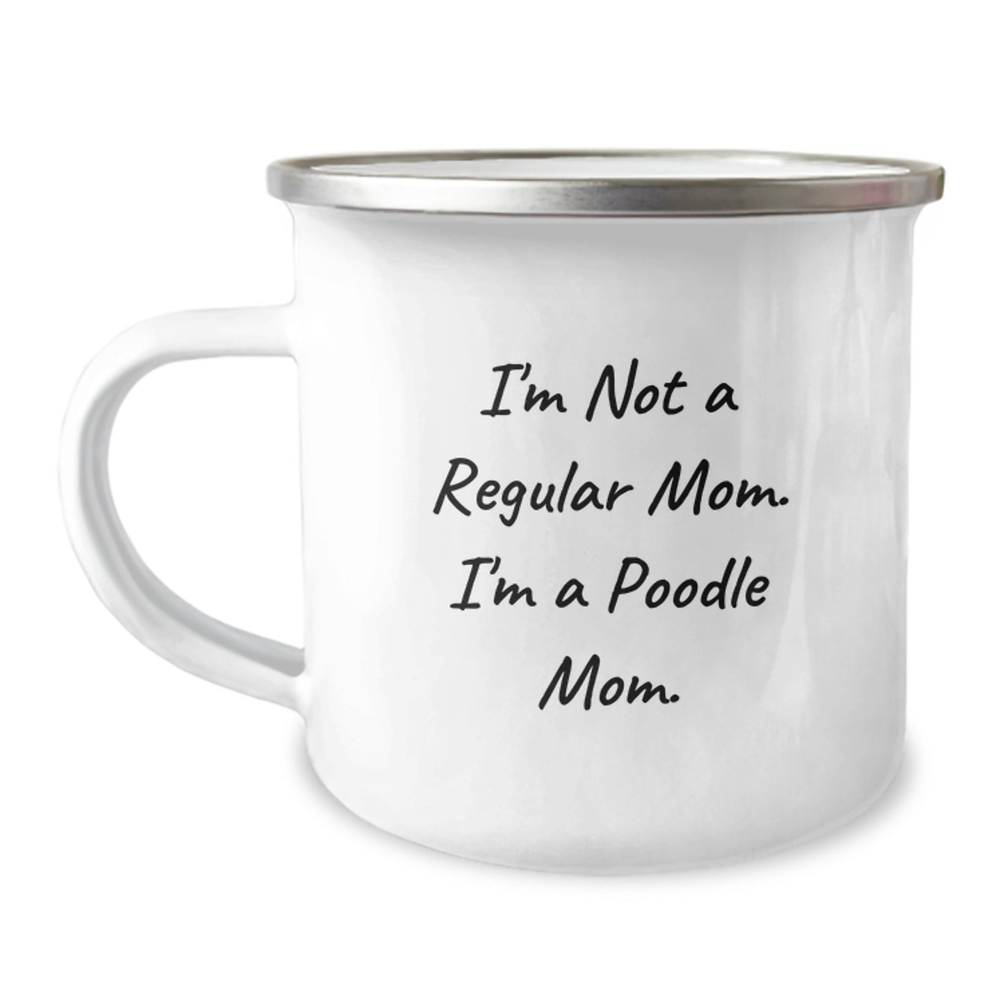 Poodle Dog Mom Graduation Gift, Funny Camping Mug for Friends, 'I'm Not A Regular Mom. I'm A Poodle Mom.' from Family, Unique Gifts for Poodle Dog Lovers - Image 1