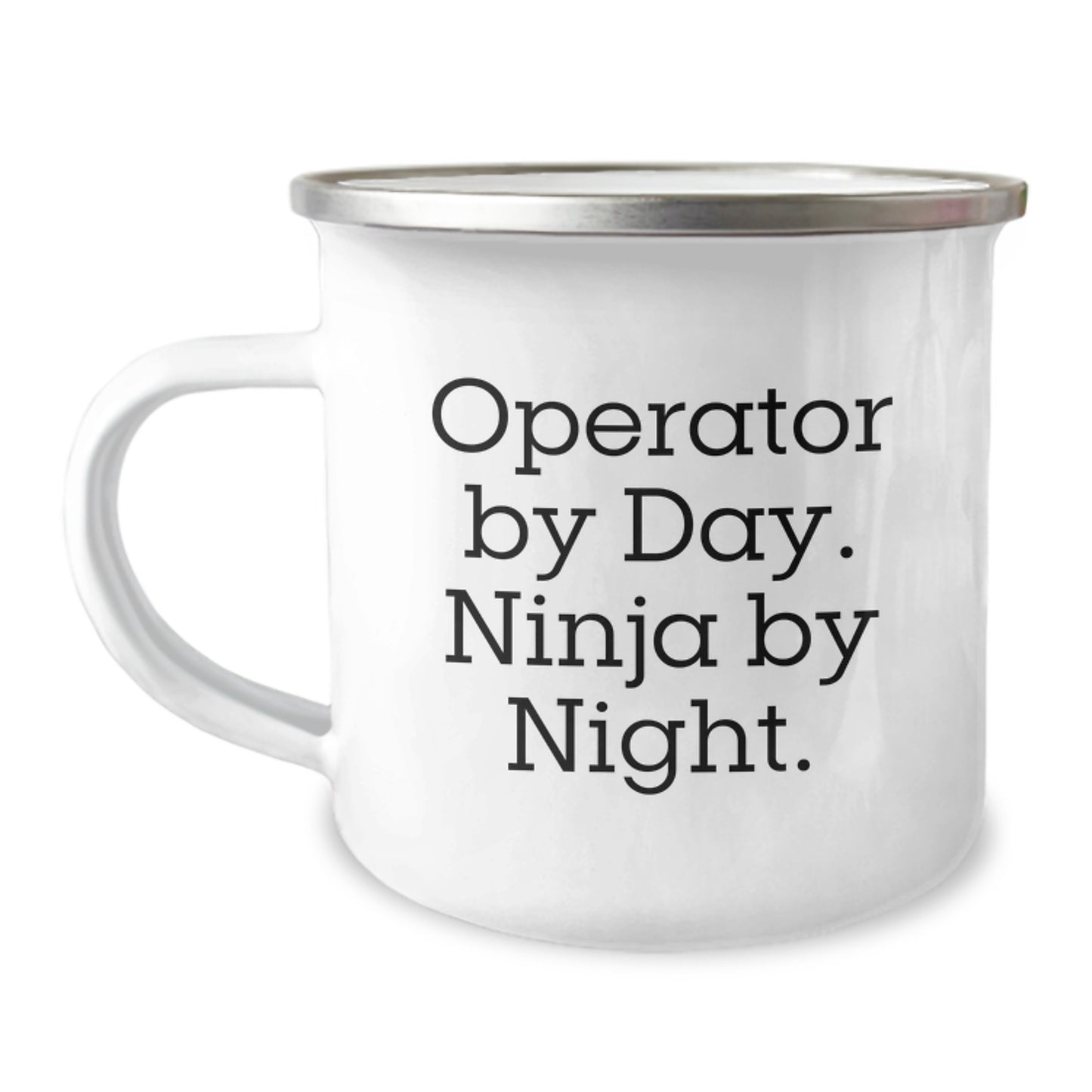 Operator Gifts from Friends - Funny Camping Mug, Operator By Day. Ninja By Night. - Unique Graduation Gifts for Him - Image 1