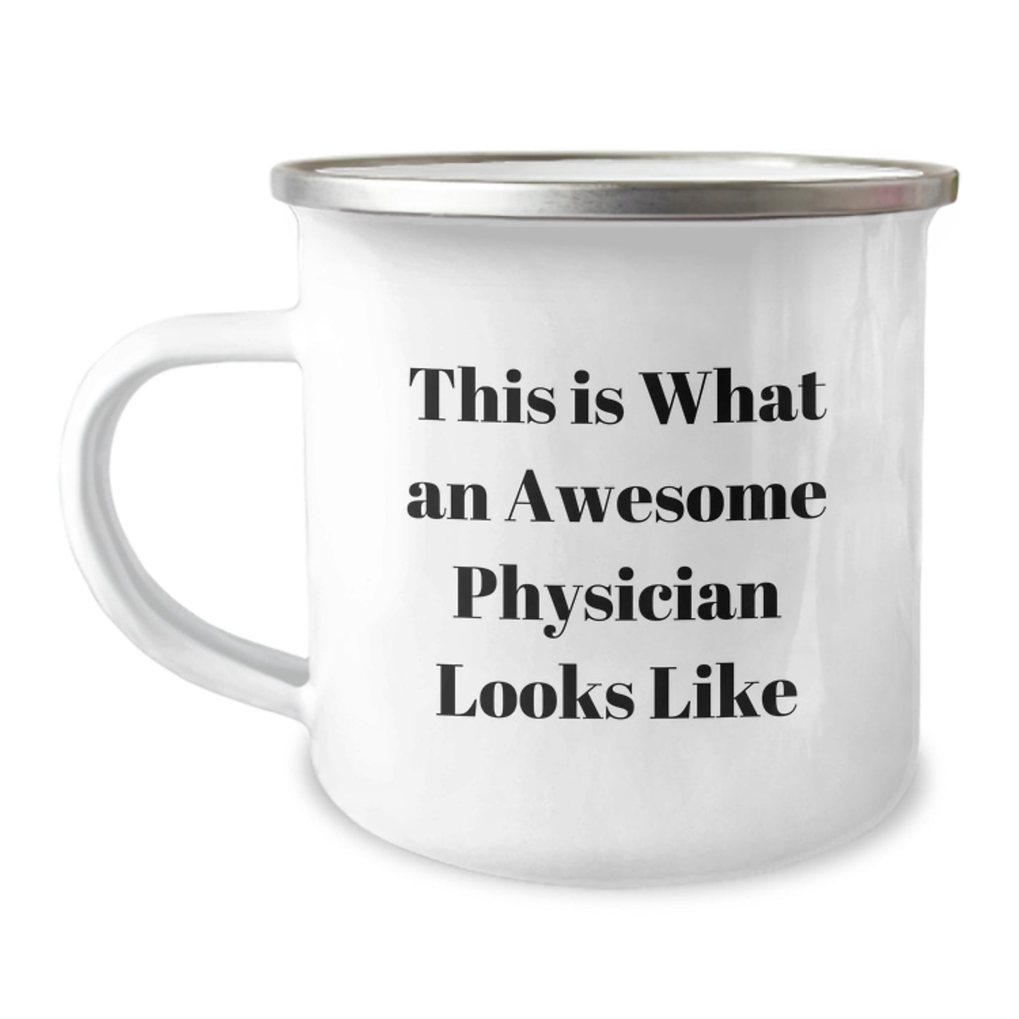 Funny Physician Gifts from Friends for Graduation Unique Gifts, 'This Is What An Awesome Physician Looks Like' Camping Mug, 12 oz Stainless Steel with Enamel Finish - Image 1