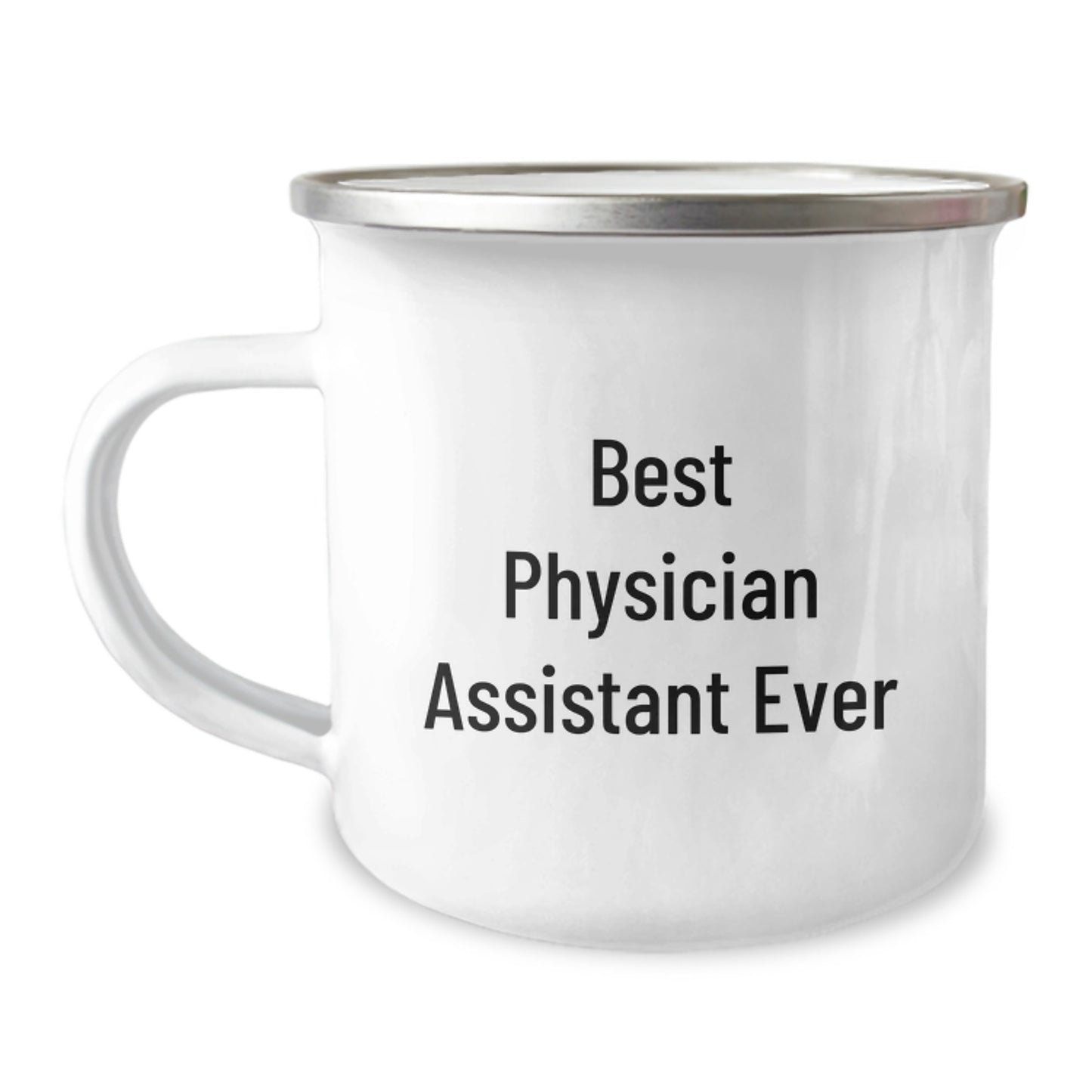 Funny Physician Assistant Gifts Ever Best Camping Mug for Graduation - Gifts from Friends to Physician Assistant - Image 1