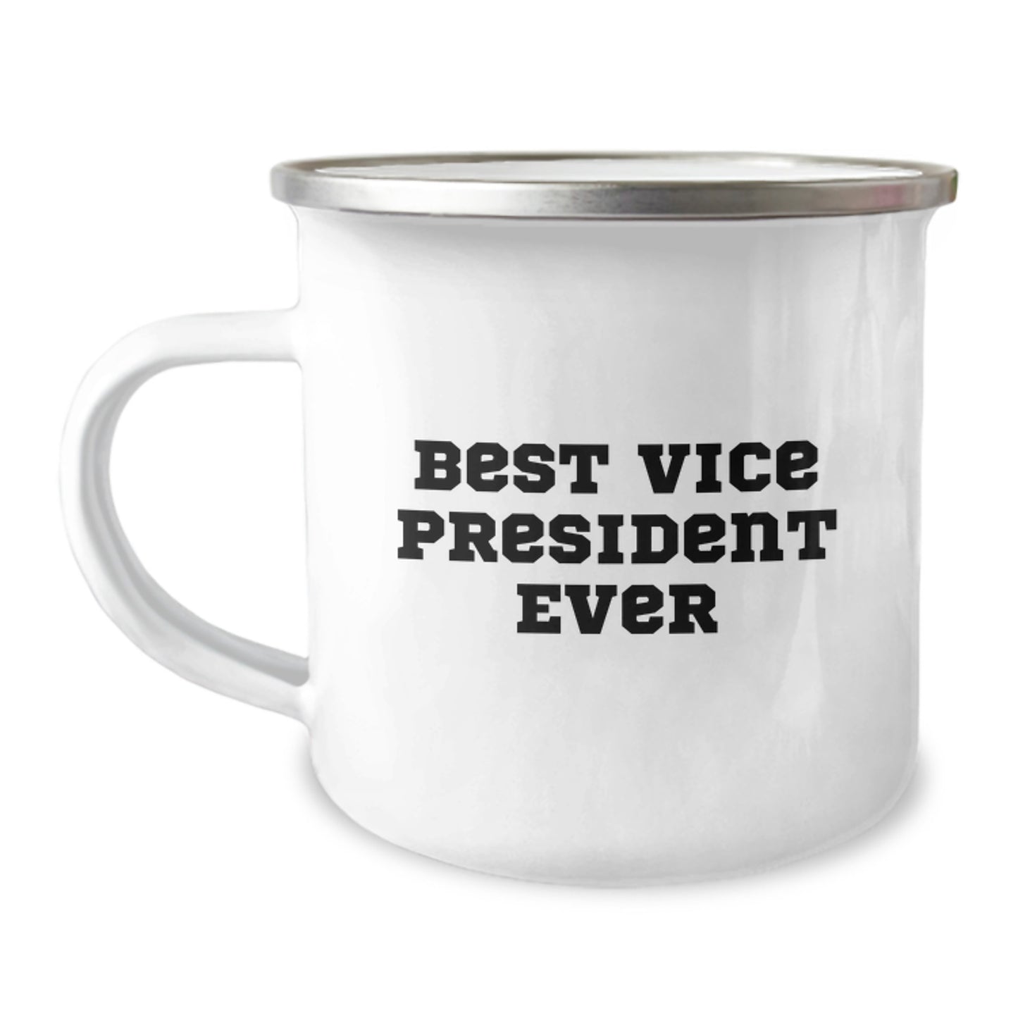 Funny Vice President Gifts, Best Vice President Ever, 12 oz Camping Mug for Graduation, Gifts from Men to Vice President - Image 1