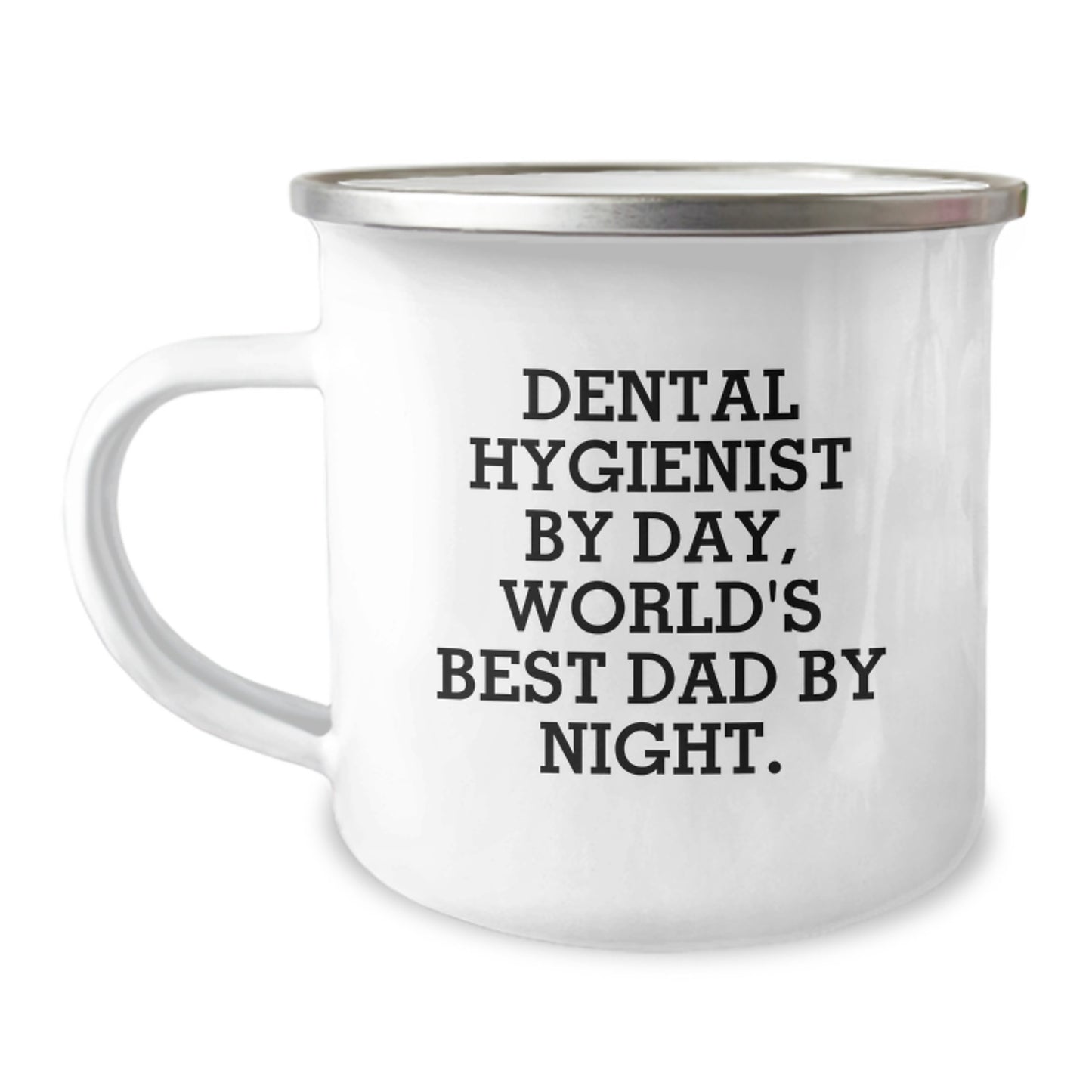 Funny Dental Hygienist Gifts from Friends to World's Best Dad on Graduation - Camping Mug, 'Dental Hygienist By Day, World's Best Dad By Night.' - Image 1