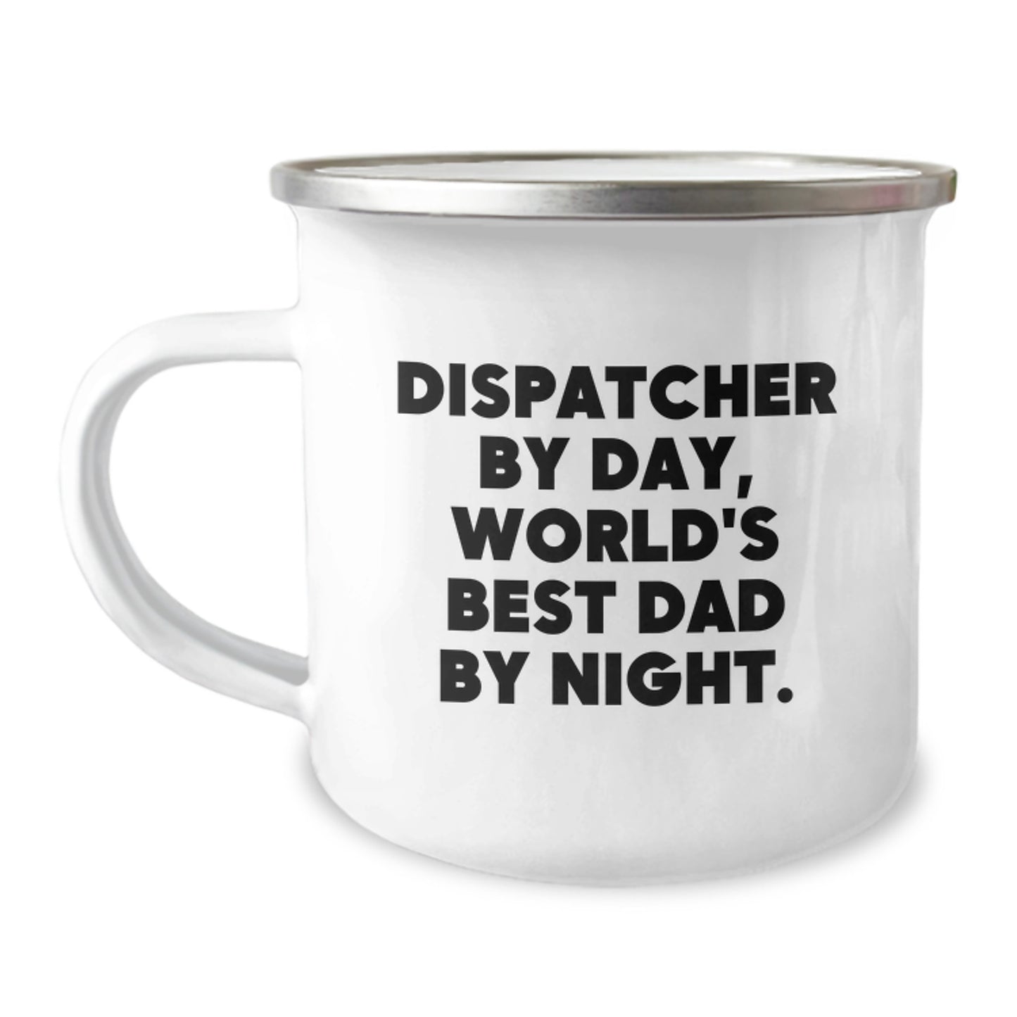 Dispatcher By Day, World's Best Dad By Night. Funny Graduation Gifts for Dispatcher, Camping Mug for Men, Gifts from Family - Unique Dispatcher Mug - Image 1