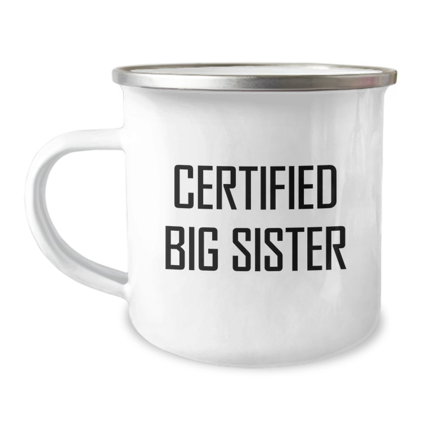 Funny Big Sister Camping Mug Gifts from Family for Birthday Adventure, 'Certified Big Sister' Quote, 12 oz Stainless Steel with Enamel Finish - Image 1