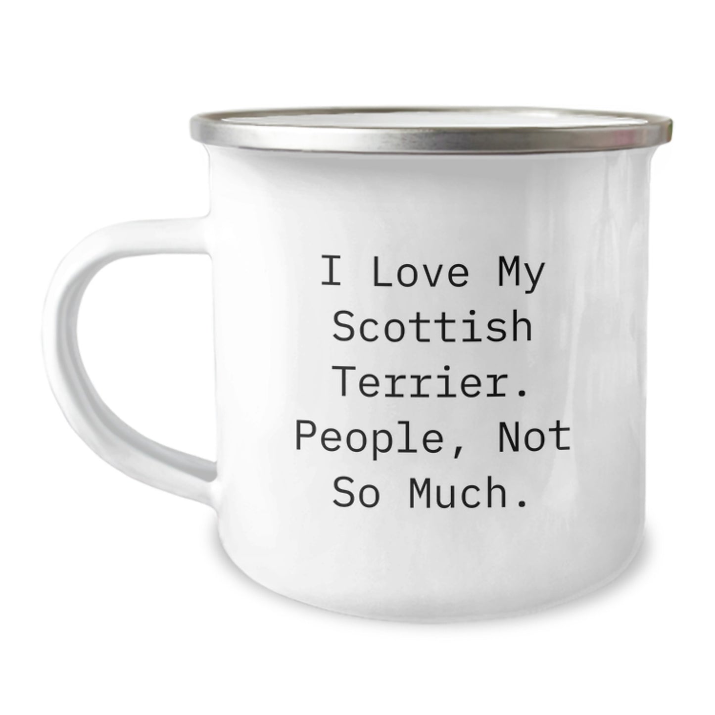 Funny Scottish Terrier Dog Gifts from Friends, Scottish Terrier Dog Lovers Camping Mug, I Love My Scottish Terrier People Not So Much Birthday Unique Gifts for Him - Image 1