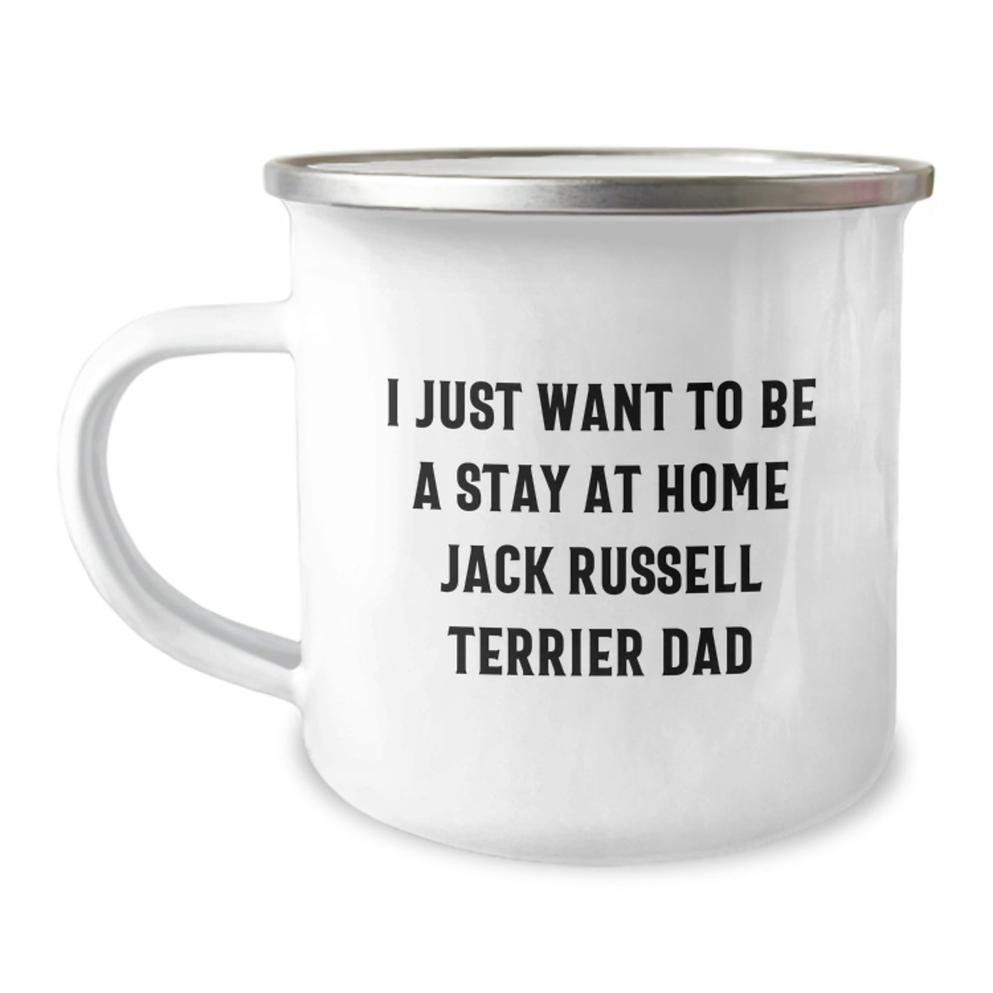 Funny Jack Russell Terrier Dog Gifts for Men - I Just Want to Be a Stay at Home Dad Camping Mug, Unique Gifts from Dad, Jack Russell Terrier Dog Lover Graduation Gifts - Image 1