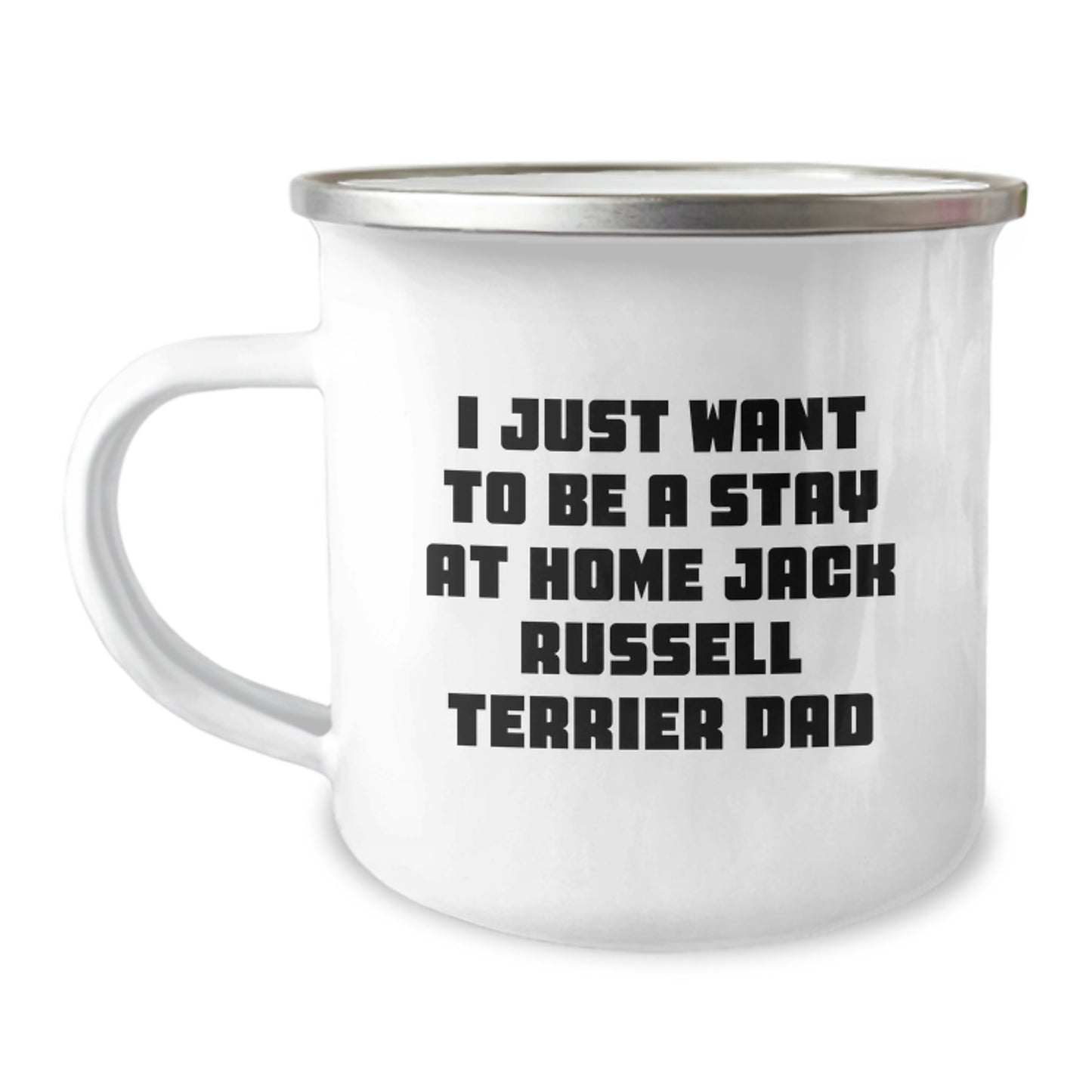 Funny Jack Russell Terrier Dog Gifts for Men from Family - I Just Want To Be A Stay At Home Dad Camping Mug for Graduation - Image 1