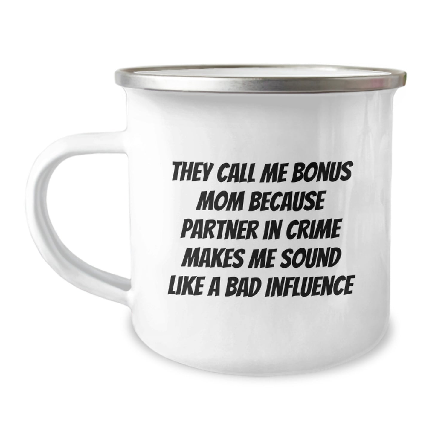 Funny Bonus Mom Camping Mug Gifts from Friends for Birthday - 'They Call Me Bonus Mom' - Image 1