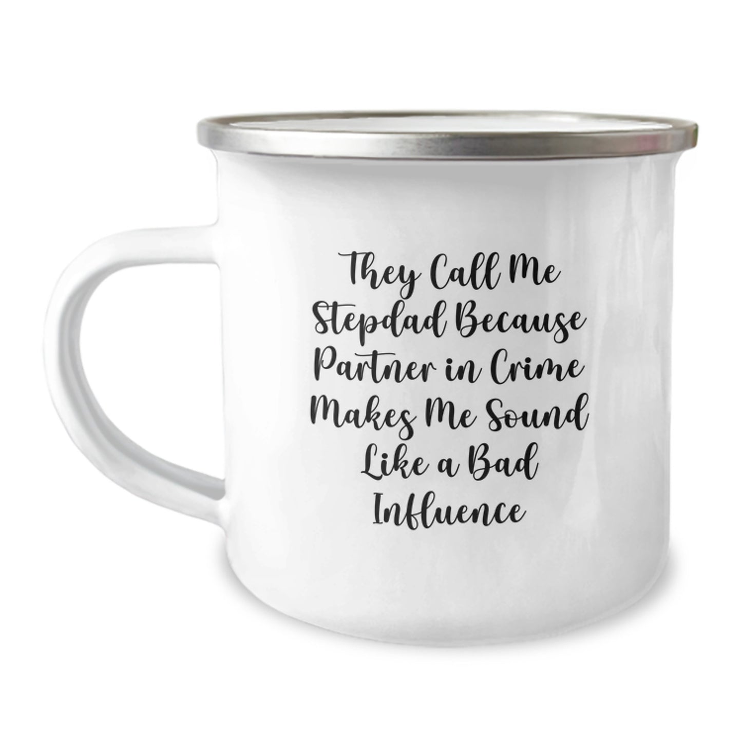 Funny Stepdad Gifts from Men, Unique Camping Mug for Him, Graduation Unique Gifts, They Call Me Stepdad Because Partner In Crime Makes Me Sound Like A Bad Influence - Image 1
