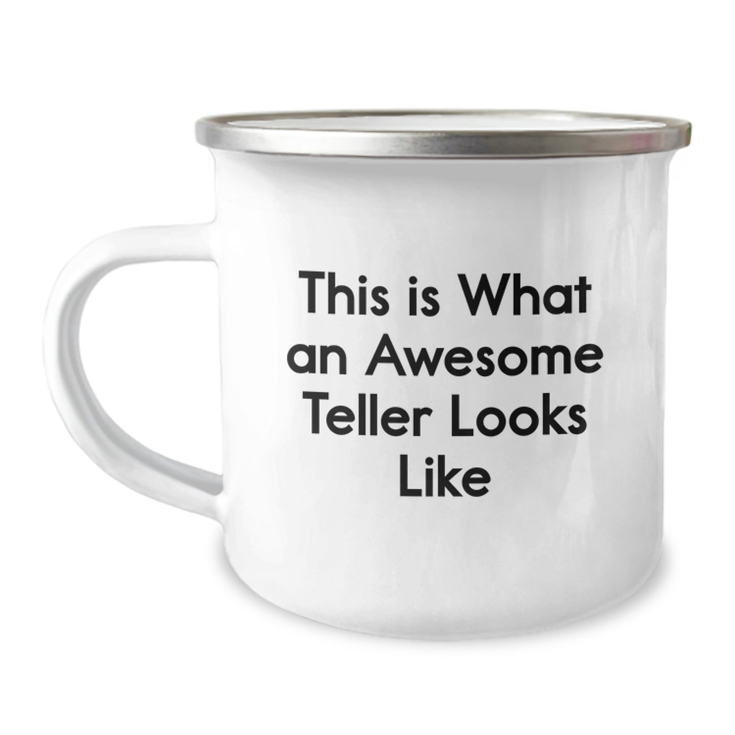 Funny Teller Gifts from Friends for Birthday, This Is What An Awesome Teller Looks Like Enamel Camping Mug, 12 oz Stainless Steel with Permanent Printing - Image 1