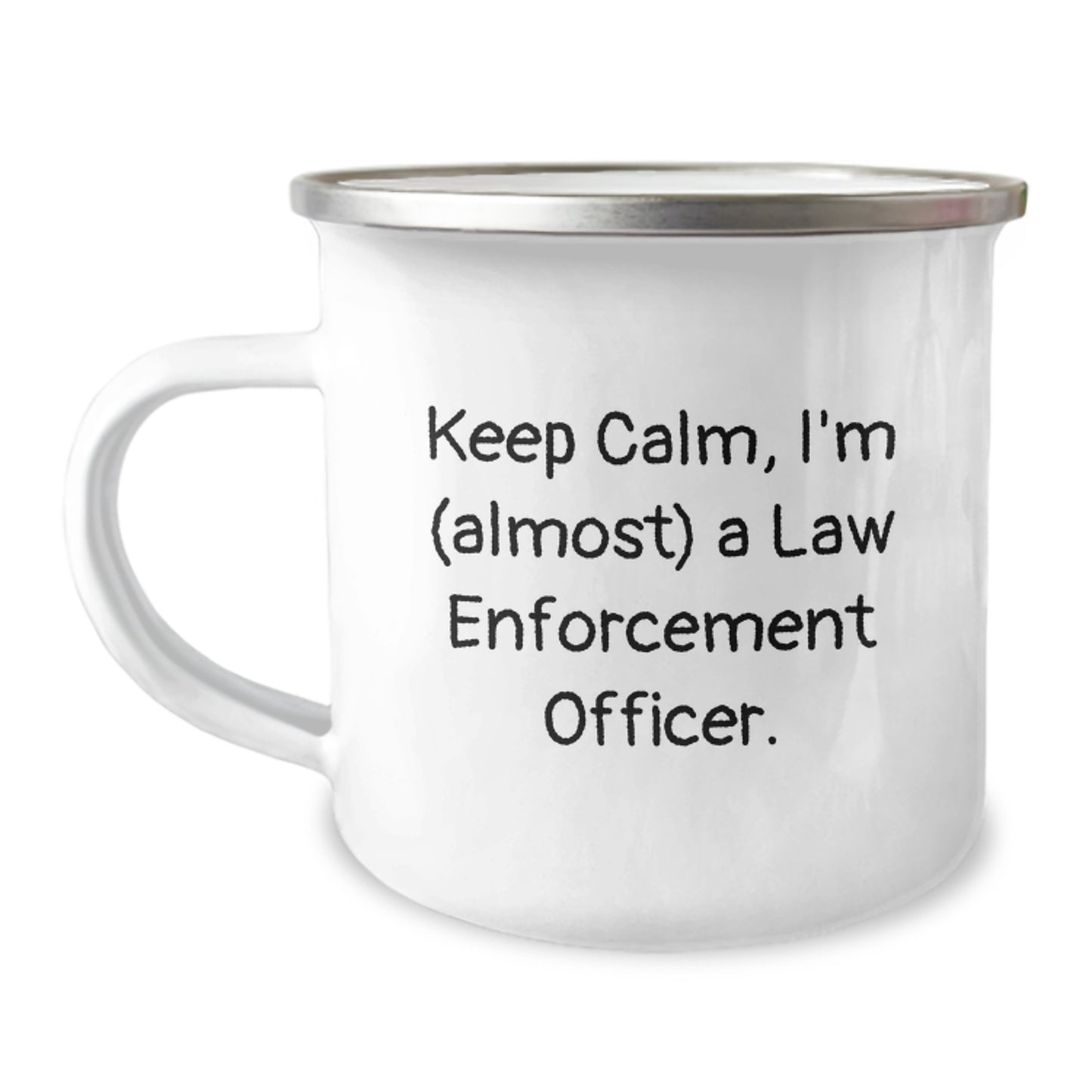 Funny Law Enforcement Officer Gifts, Keep Calm Quote Camping Mug for Men, Gifts from Friends to Law Enforcement Officer Graduation Unique Gifts - Image 1