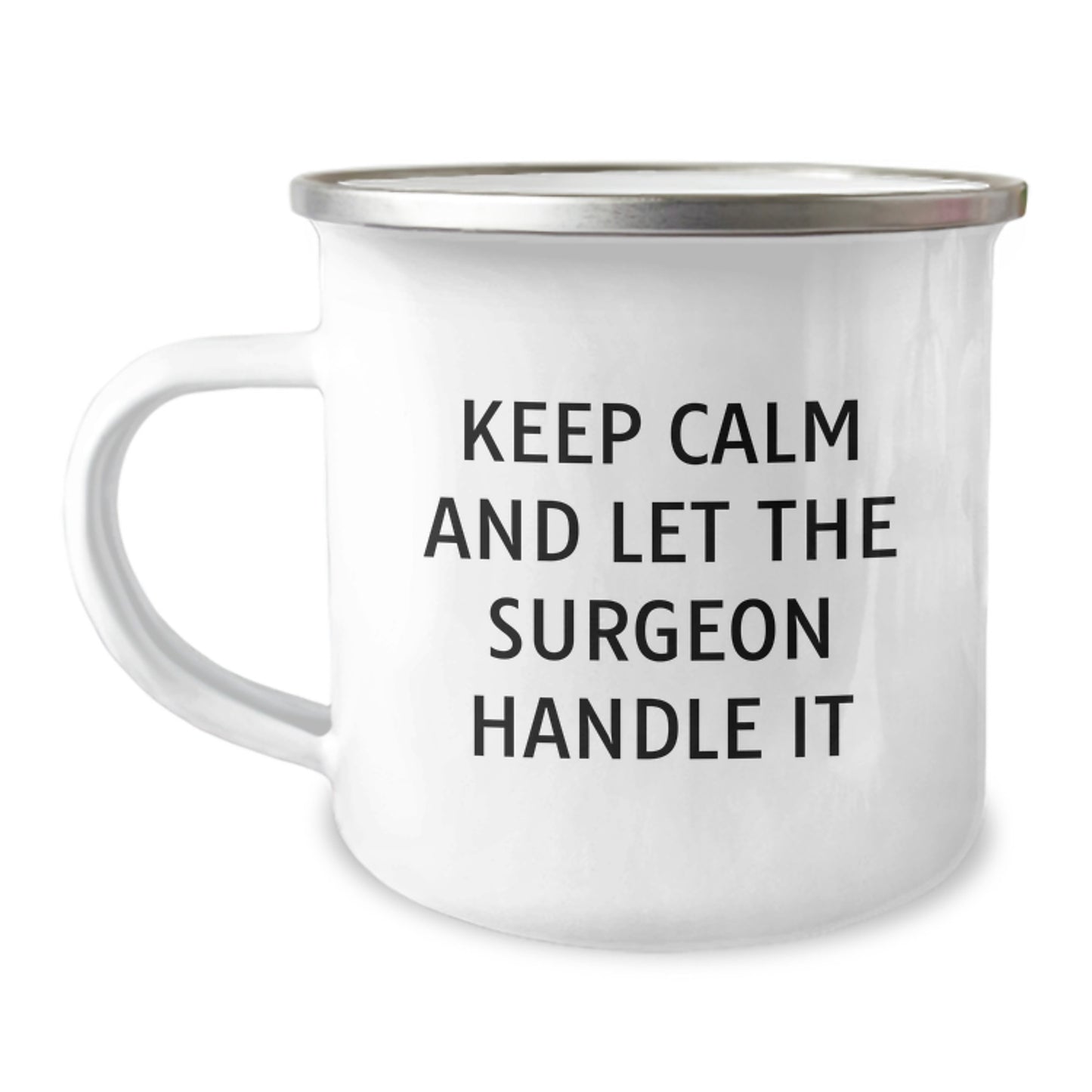 Funny Surgeon Gifts, Camping Mug for Graduation, 'Keep Calm And Let The Surgeon Handle It' Quote for Surgeon Friends, Gifts from Men to Surgeon Colleagues, Unique Graduation Gifts for Surgeon - Image 1