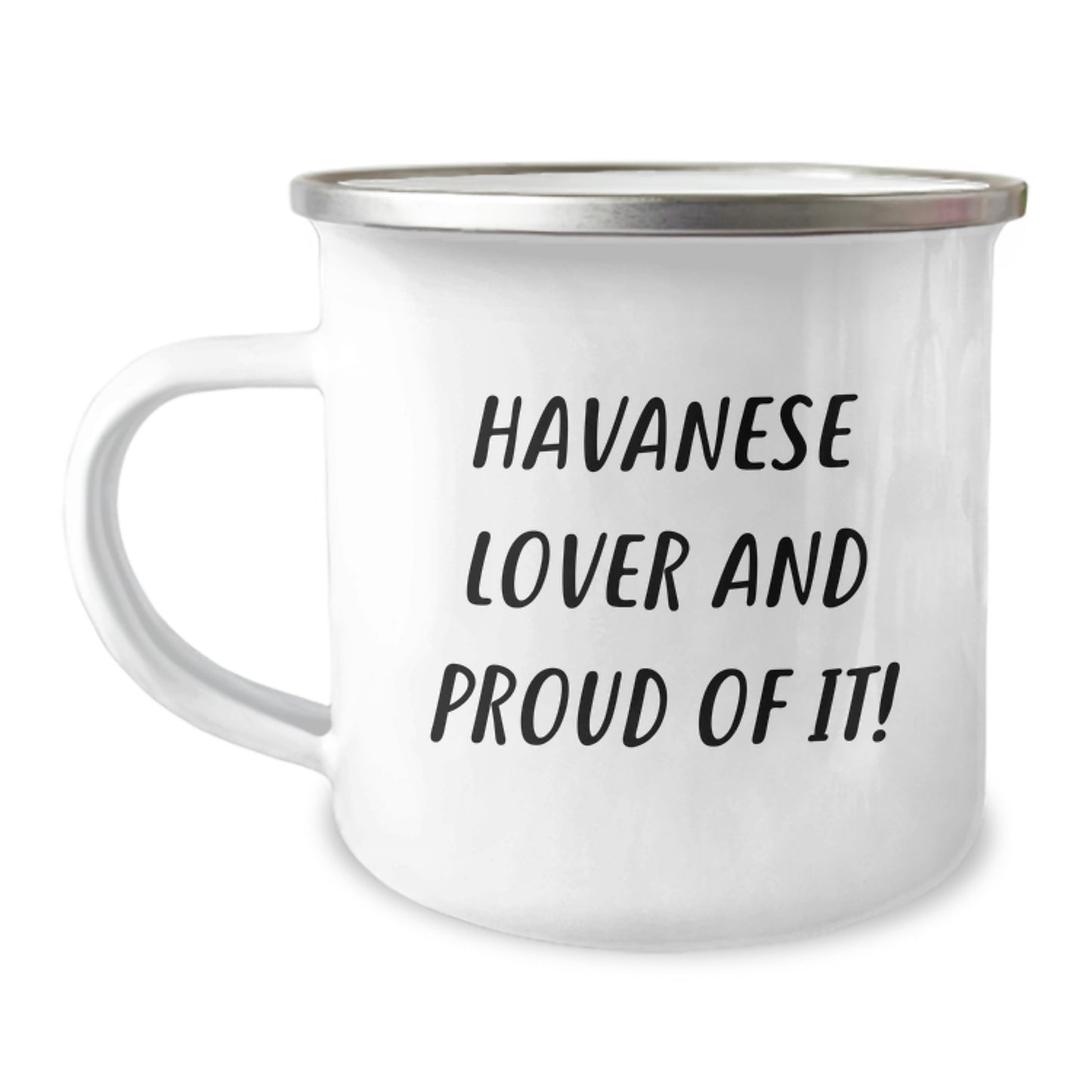 Havanese Dog Lovers Camping Mug Gift from Friends for Havanese Dog Enthusiasts, Funny Quote Inside, 12 oz Stainless Steel with Enamel Finish - Image 1
