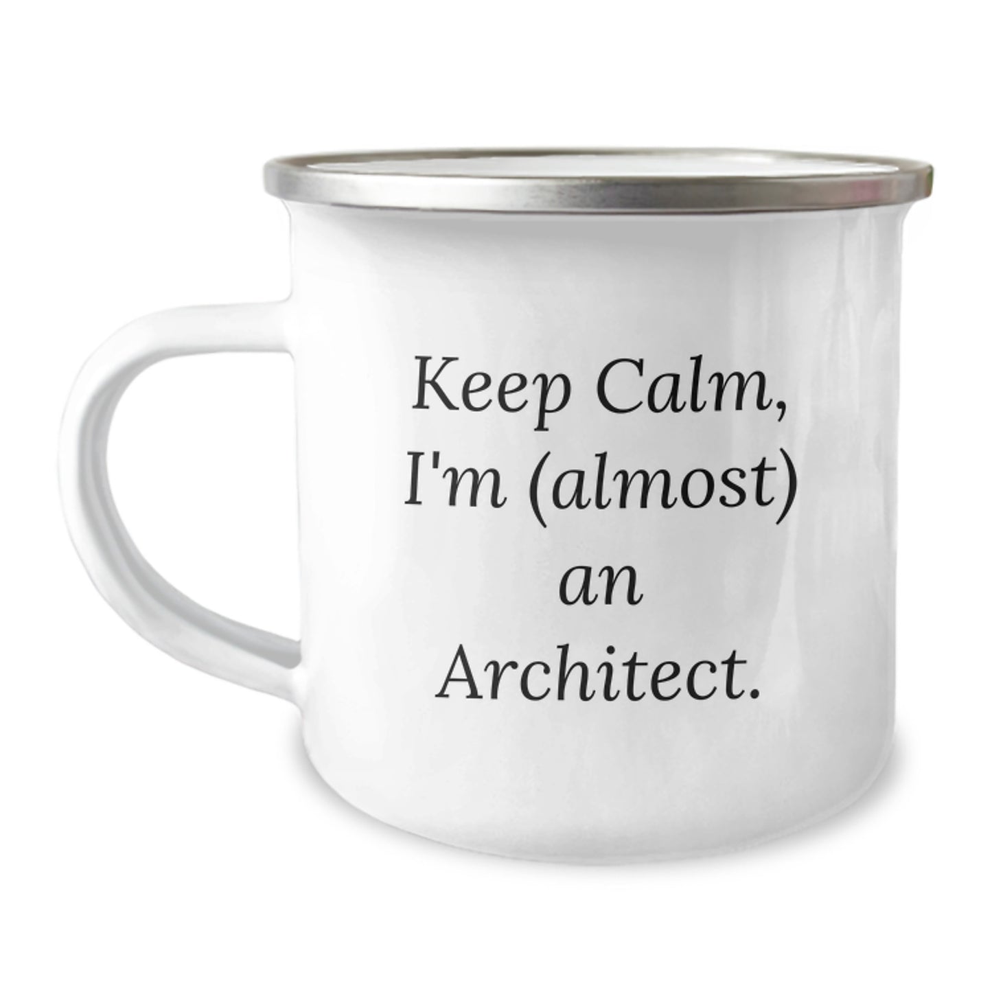 Funny Architect Gifts from Friends to Keep Calm, I'm (almost) An Architect., Unique Camping Mug for Graduation - Image 1