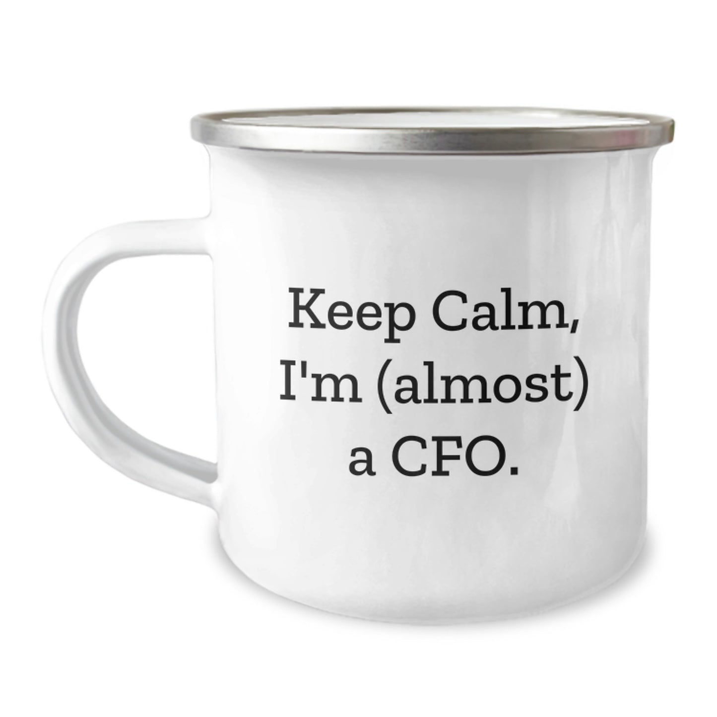 CFO Gifts from Friends, 'Keep Calm, I'm (almost) A Cfo.' Funny Camping Mug, 12 oz Stainless Steel with Enamel Finish for Graduation - Image 1