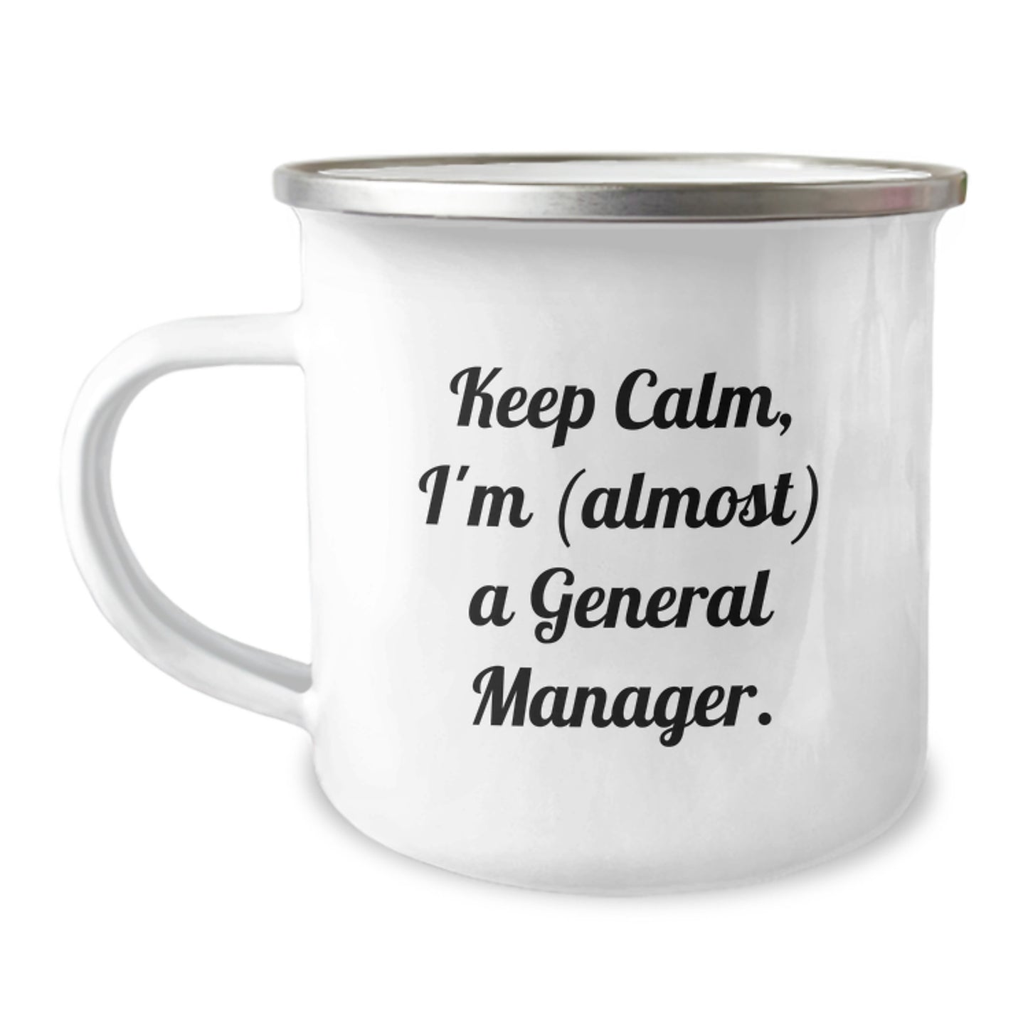 Funny General Manager Gifts, Keep Calm I'm (almost) A General Manager Camping Mug for Graduation, Gifts from Men, Women, Friends to General Manager, Unique and Inspirational - Image 1
