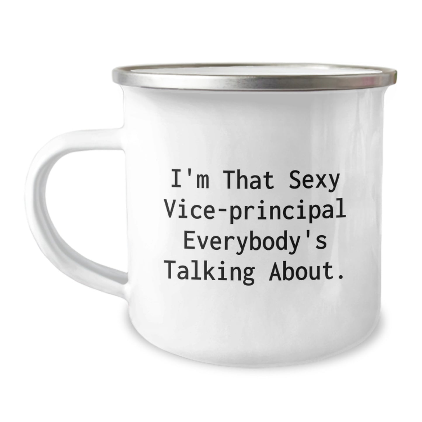 Funny Vice-principal Gifts from Friends to Vice-principal, I'm That Sexy Vice-principal Everybody's Talking About., Unique Graduation Gifts for Men and Women - Image 1