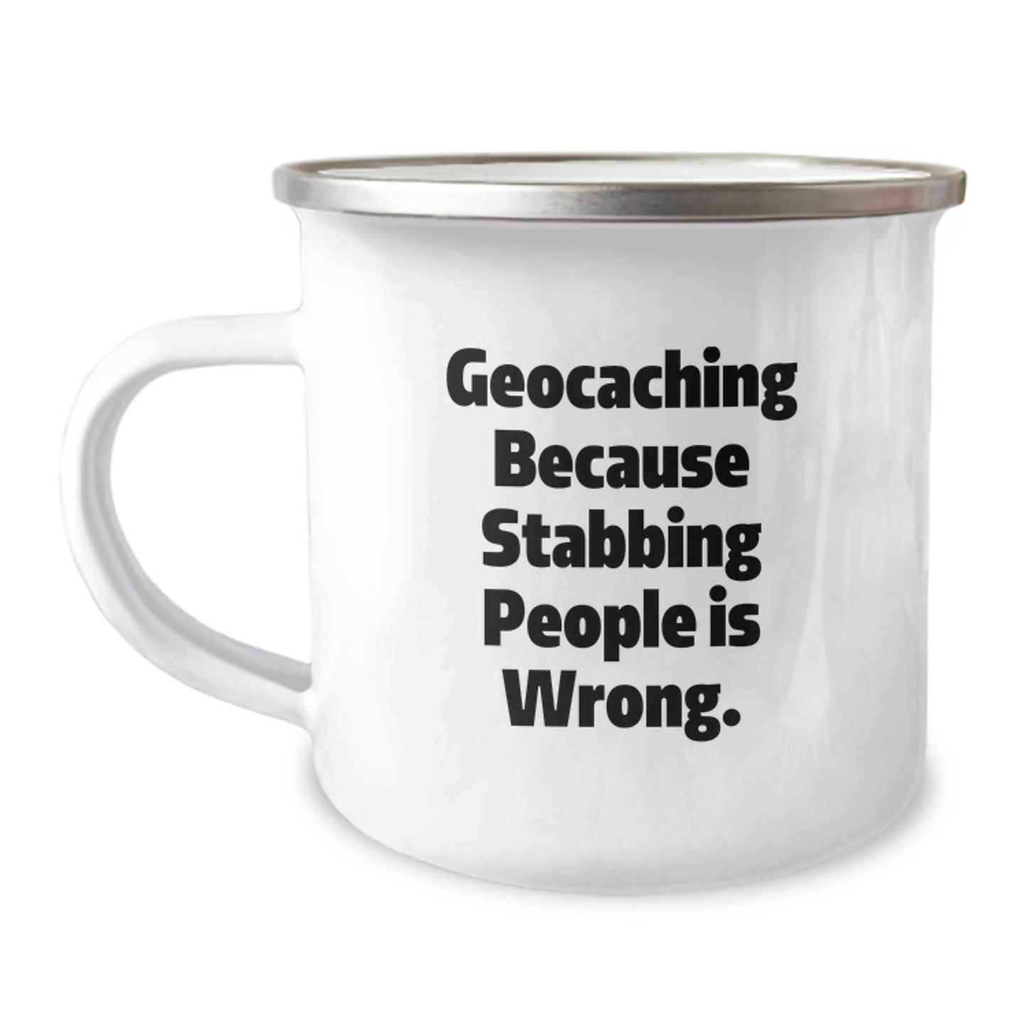 Geocaching Gifts for Men or Women, Funny Camping Mug for Graduation from Friends and Family, Because Stabbing People Is Wrong. - Image 1