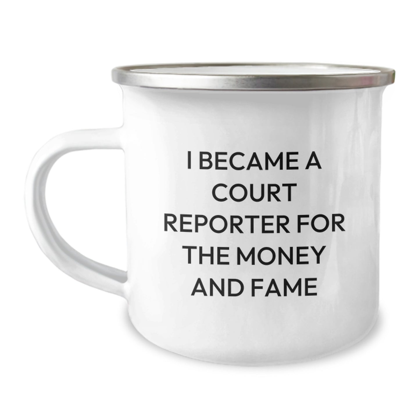Funny Court Reporter Gifts from Friends for Court Reporter Graduation, Camping Mug I Became A Court Reporter For The Money And Fame - Image 1