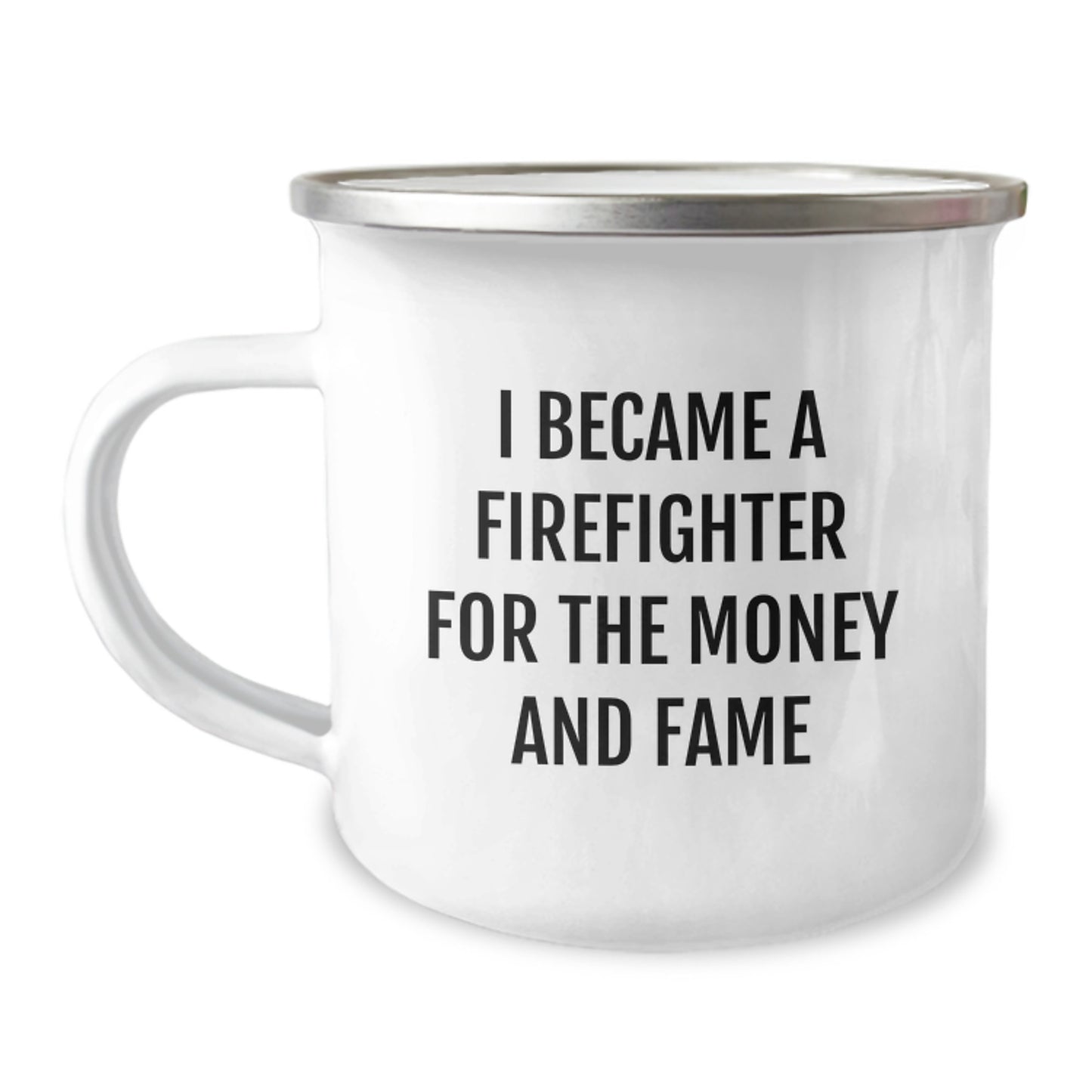 Firefighter Gifts for Him - Funny Camping Mug - I Became A Firefighter For The Money And Fame, Birthday Unique Gifts from Men to Firefighter, Firefighter Birthday Beer Mug - Image 1