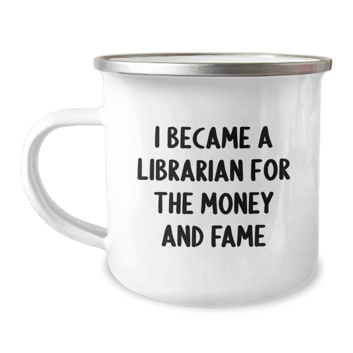 Librarian Gifts for Graduation Funny Quote Camping Mug, Gifts from Friends for Librarian, 12 oz Stainless Steel with Enamel Finish - Image 1