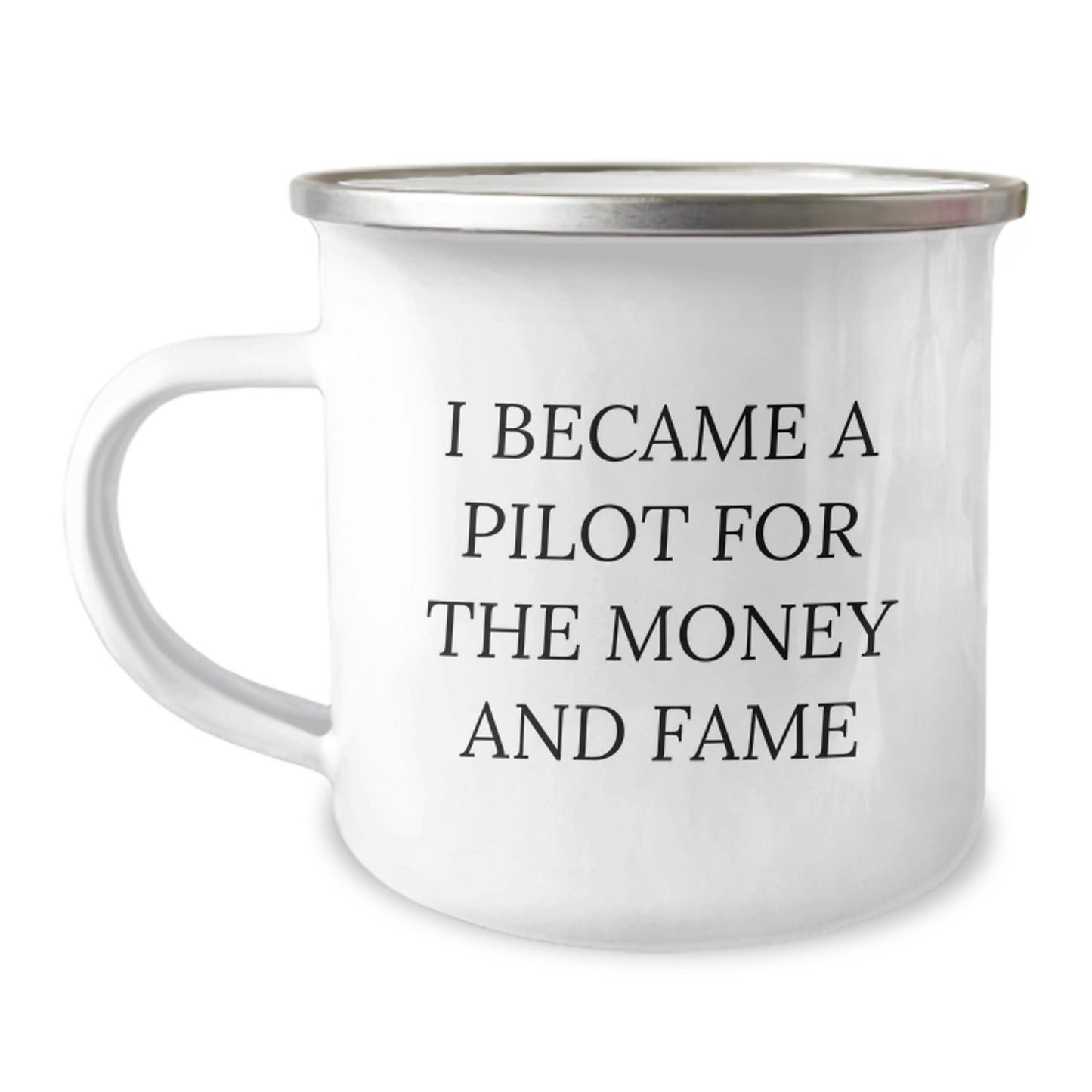Pilot Gifts for Birthday - Camping Mug with Quote 'I Became A Pilot For The Money And Fame', Funny Gifts from Friends to Family - Image 1