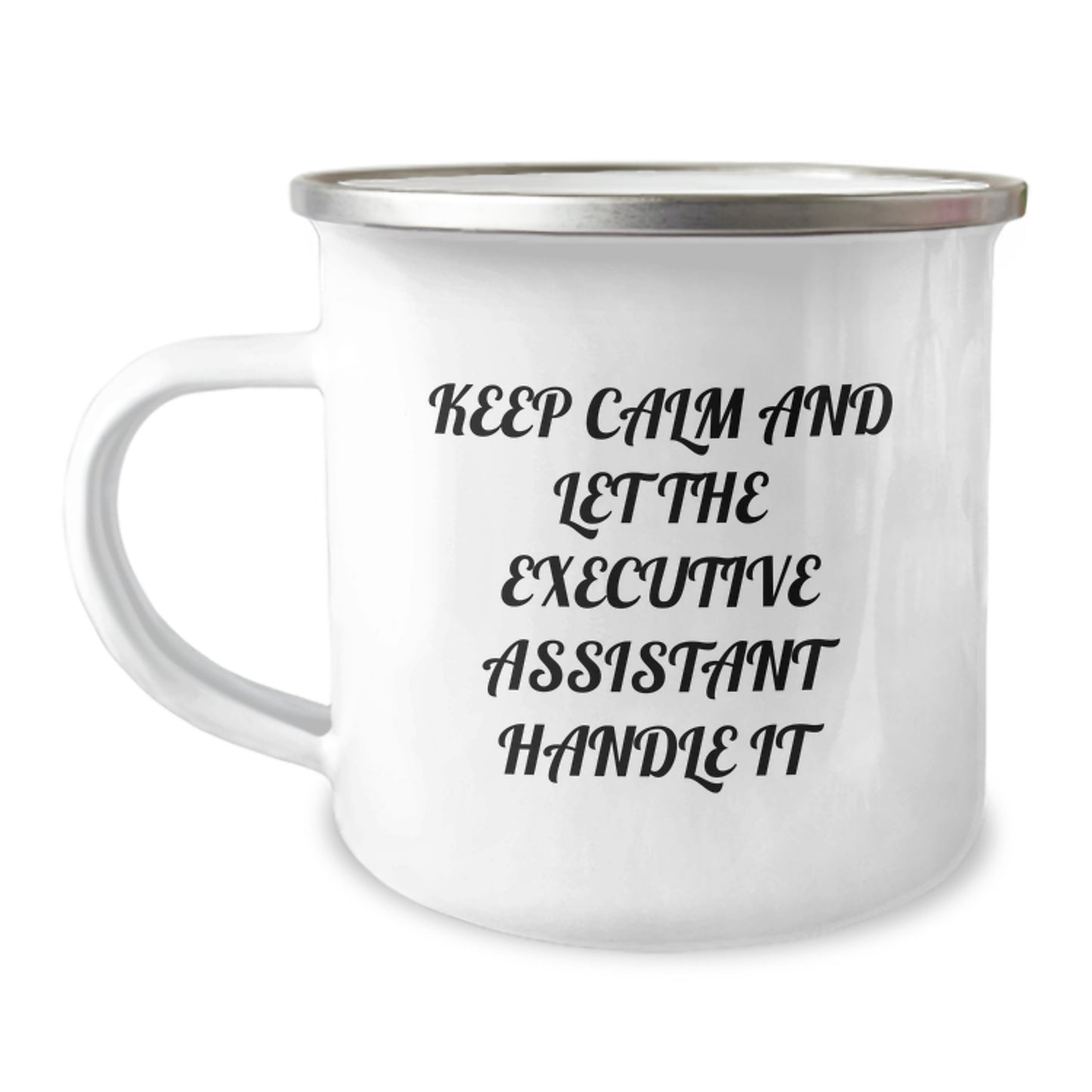Gifts from Friends to Executive Assistant, Keep Calm And Let Them Handle It, 12 oz Stainless Steel Camping Mug for Men or Women, Graduation Unique Gifts - Image 1
