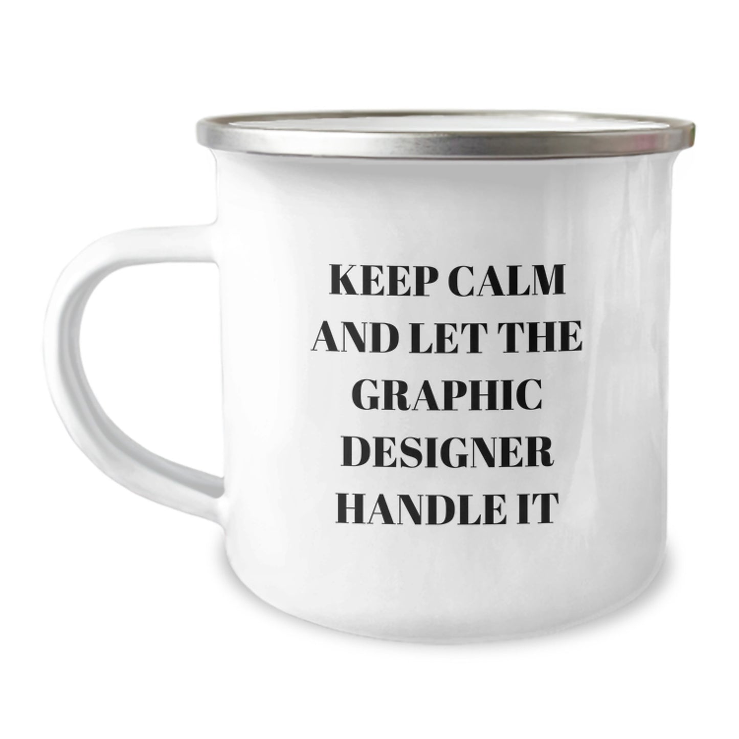 Funny Graphic Designer Gifts from Friends Keep Calm And Let The Graphic Designer Handle It Graduation Camping Mugs for Graphic Designer - Image 1