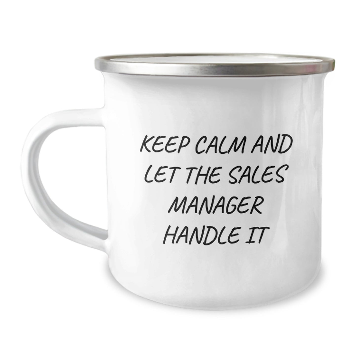 Keep Calm And Let The Sales Manager Handle It Funny Graduation Gifts for Sales Manager, Camping Mug, Gifts from Friends, Gifts for Sales Manager, Unique Graduation Gift - Image 1