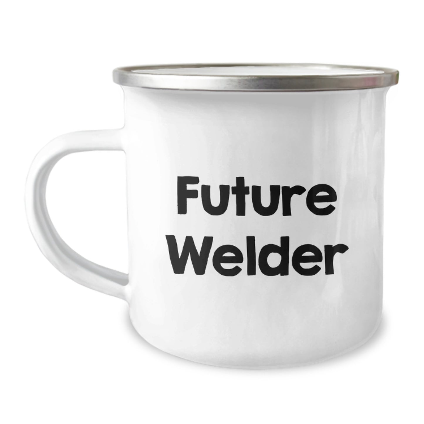 Welder Gifts from Friends - Funny Future Welder Quote on Camping Mug, 12 oz Stainless Steel - Birthday Unique Gifts for Men Women Friends Family - Image 1