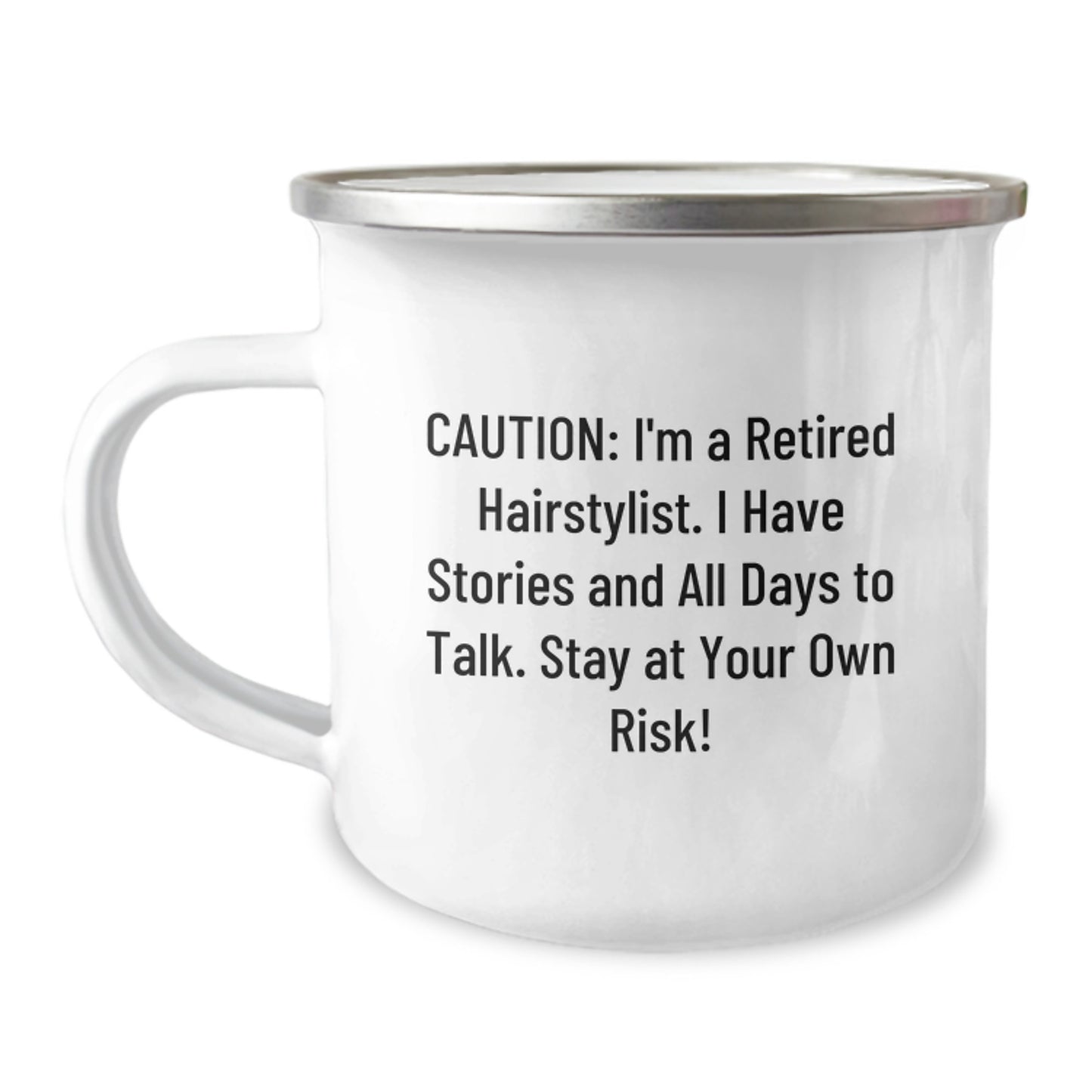 Hairstylist Gifts from Friends for Birthday - Caution: Funny Quote! Hairstylist Camping Mug, 12 oz Stainless Steel with Enamel Finish, Gifts for Hairstylist - Image 1