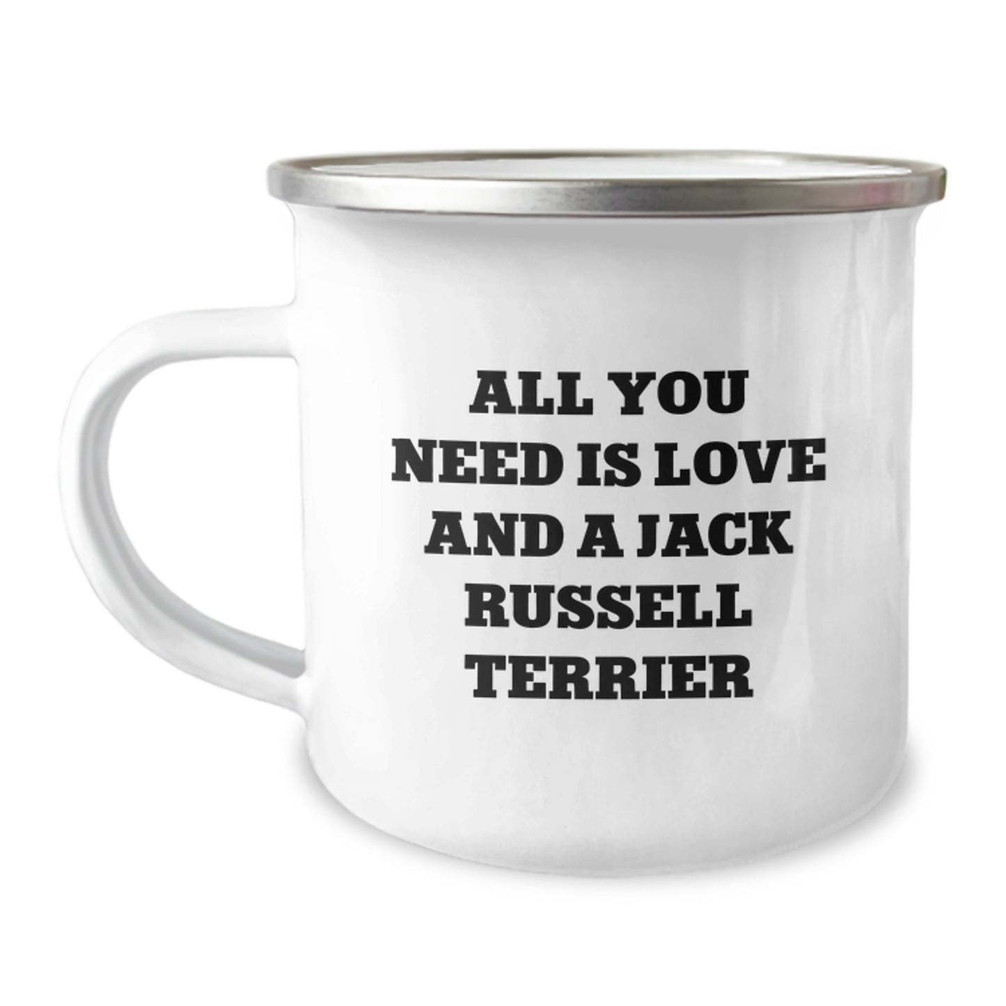 Funny Jack Russell Terrier Dog Gifts, Camping Mug for Birthday - 'All You Need Is Love And A Jack Russell Terrier' - Gifts from Men, Women, Friends, Family - Image 1