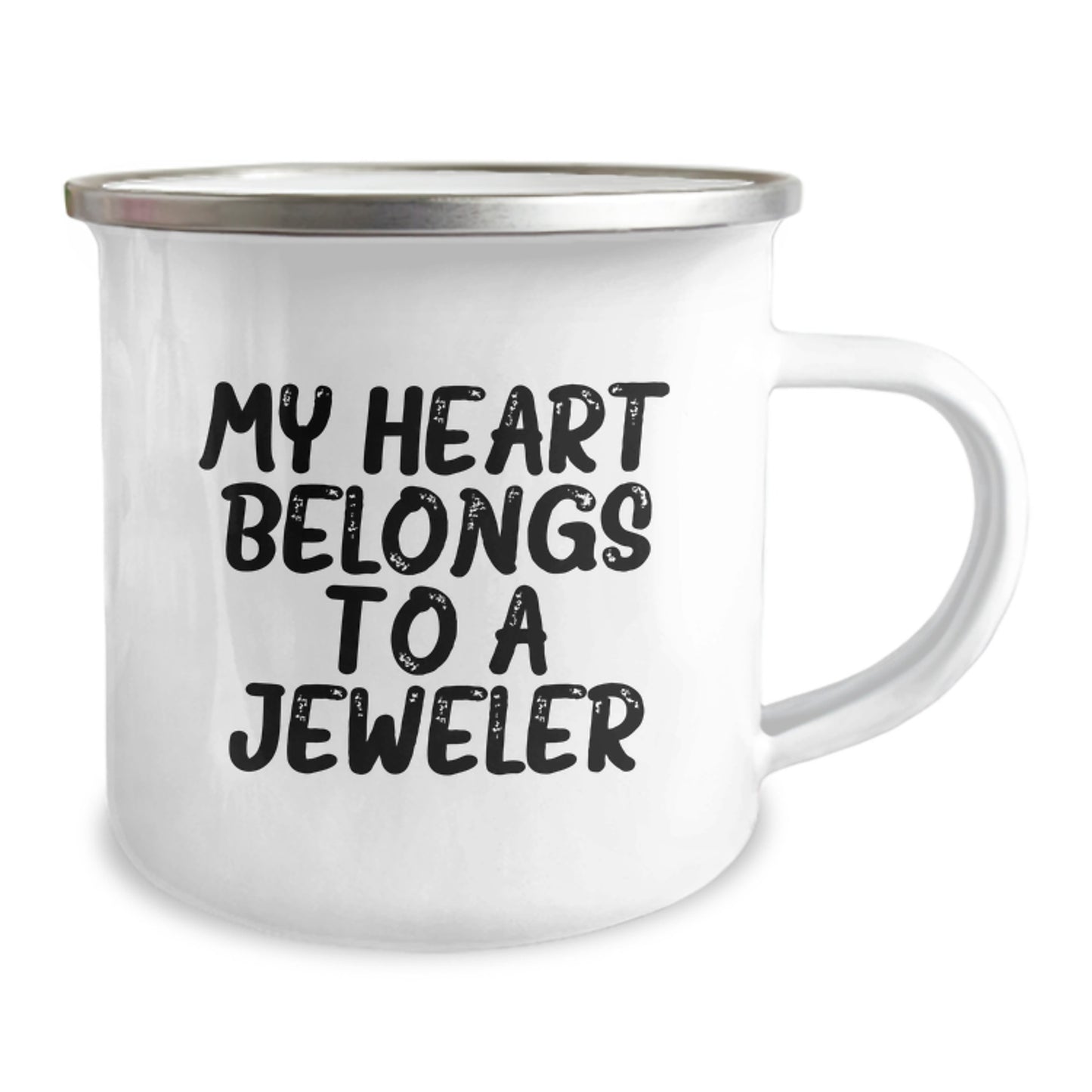 Funny Jeweler Gifts from Family to Friends, My Heart Belongs To A Jeweler, 12 oz Stainless Steel Camping Mug for Graduation - Image 2
