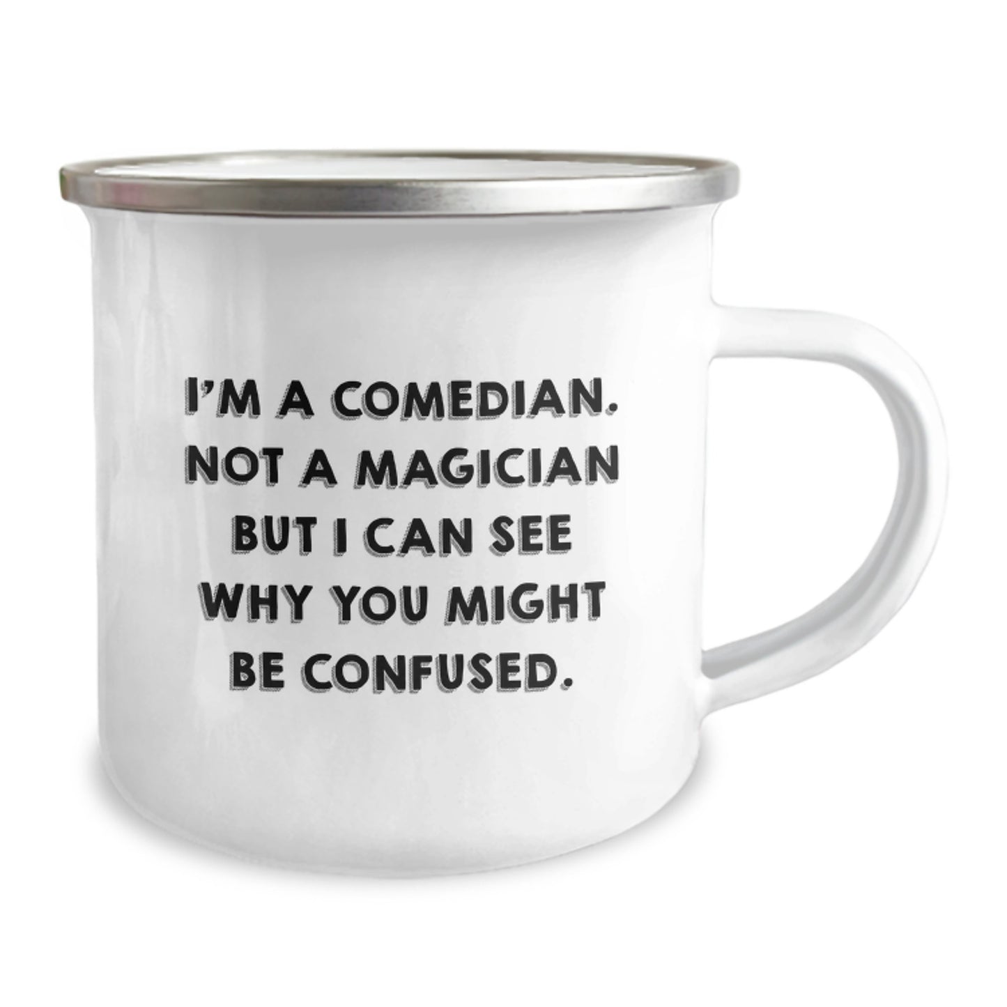 Funny Comedian Gifts for Men - Camping Mug from Friends - 'I'm A Comedian. Not A Magician' Quote, Graduation Unique Gifts - Image 2