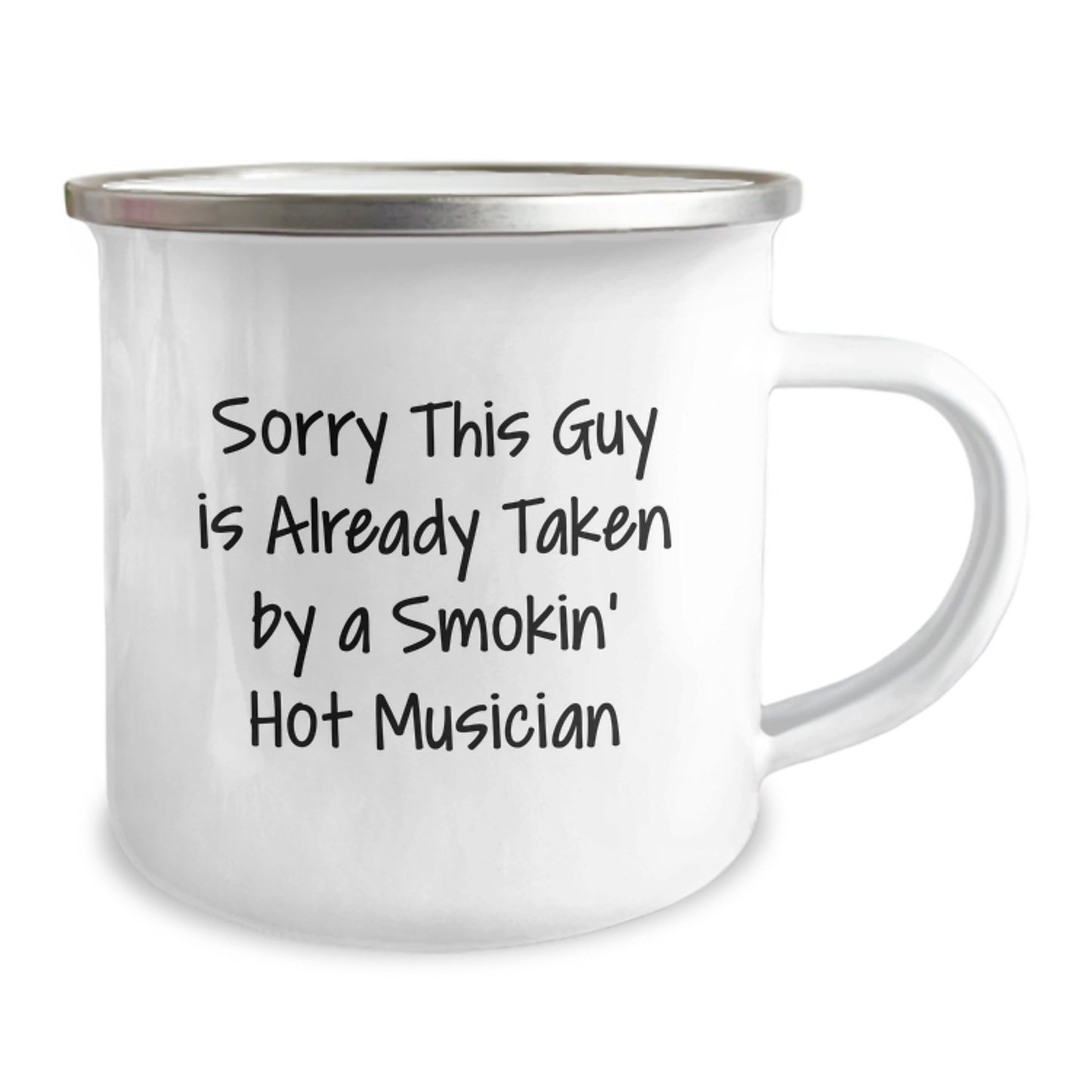 Funny Musician Gifts for Birthday - Sorry This Guy Is Already Taken By A Smokin' Hot Musician Camping Mug - Image 2