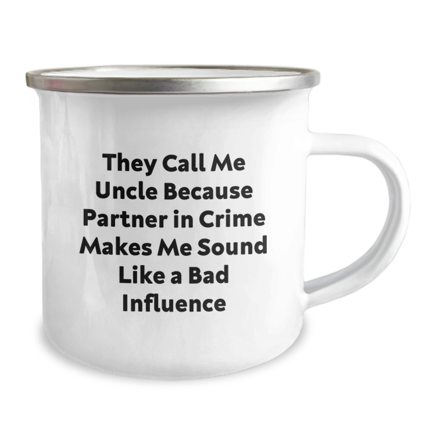 Funny Uncle Gifts, Uncle Camping Mug, Graduation Unique Gifts from Family, Gifts for Uncle, 'They Call Me Uncle Because Partner In Crime Makes Me Sound Like A Bad Influence' - Image 2