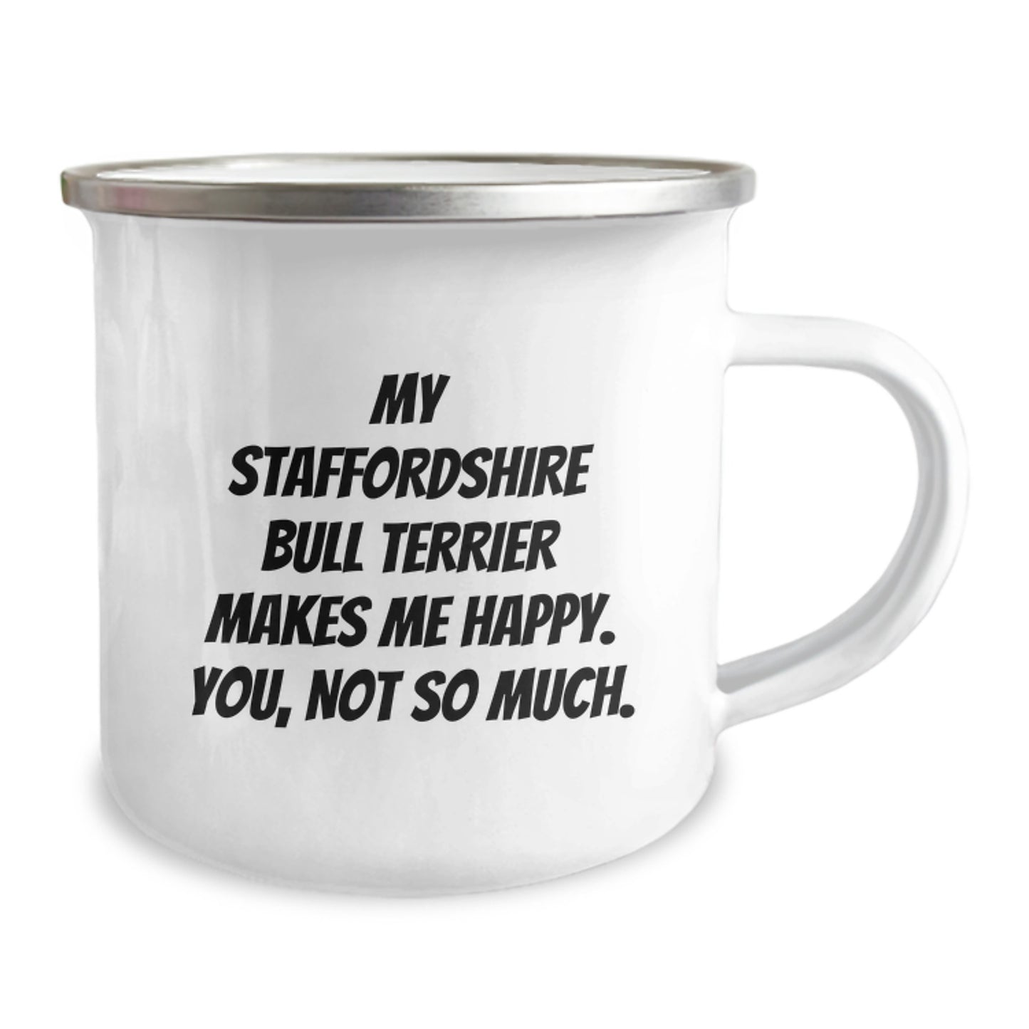 Funny Staffordshire Bull Terrier Dog Gifts - Camping Mug: Birthday Present for Staffordshire Bull Terrier Dog Lovers with Sarcasm Quote, Gifts from Men, Women, Friends, Family - Image 2