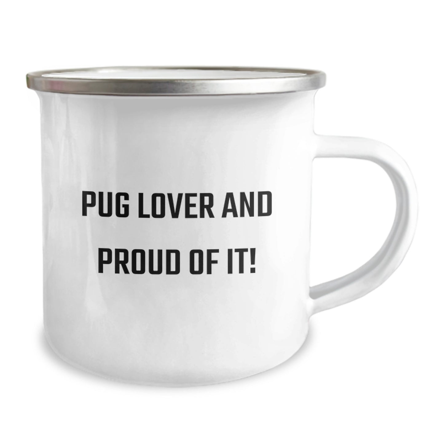 Pug Dog Lovers' Funny Camping Mug, Gifts from Pug Enthusiasts to Pug Dog Friends on Birthday, Pug Lover And Proud Of It! - Image 2