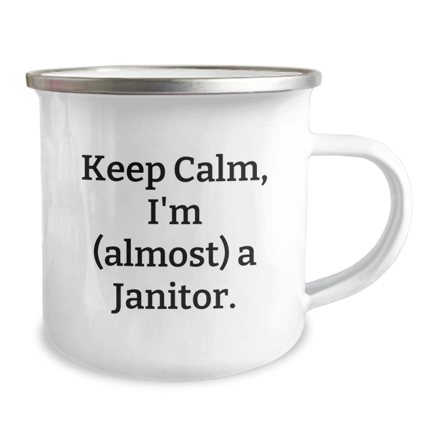 Funny Janitor Gifts from Friends for Graduation, Camping Mug with Quote 'Keep Calm, I'm (almost) A Janitor.', 12 oz Stainless Steel with Enamel Finish - Image 2