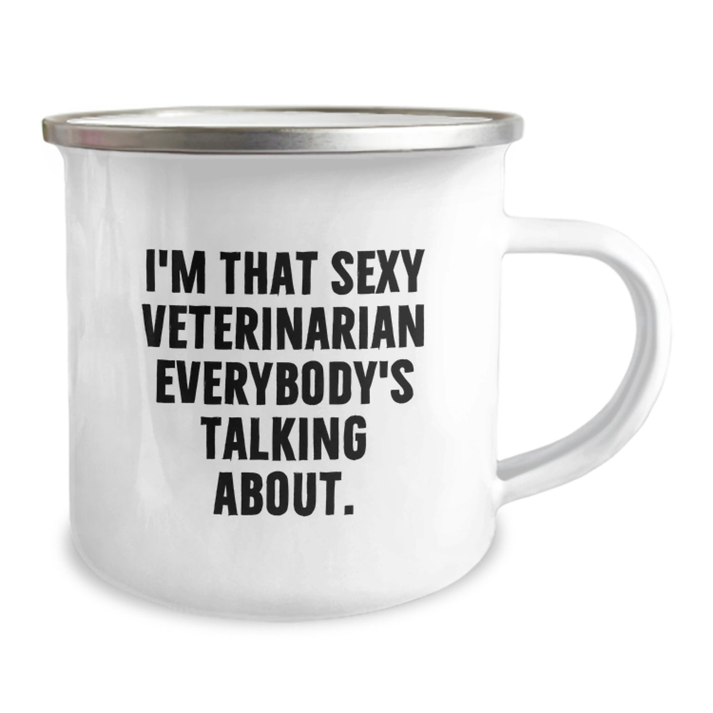 Funny Veterinarian Gifts from Friends, Unique Camping Mug for Veterinarian Graduation, 'I'm That Sexy Veterinarian Everybody's Talking About.' - Image 2