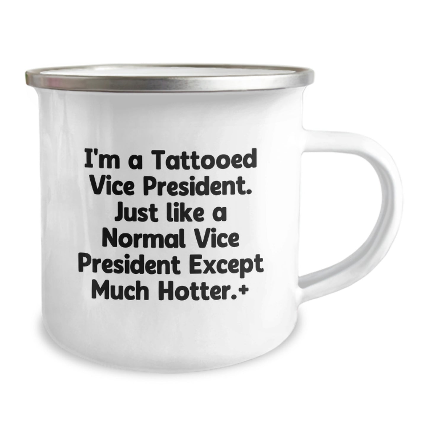 Funny Vice President Gifts from Friends for Men Graduation Unique Gifts, 'I'm A Tattooed Vice President. Just Like A Normal Vice President Except Much Hotter.' Vice President Camping Mug - Image 2