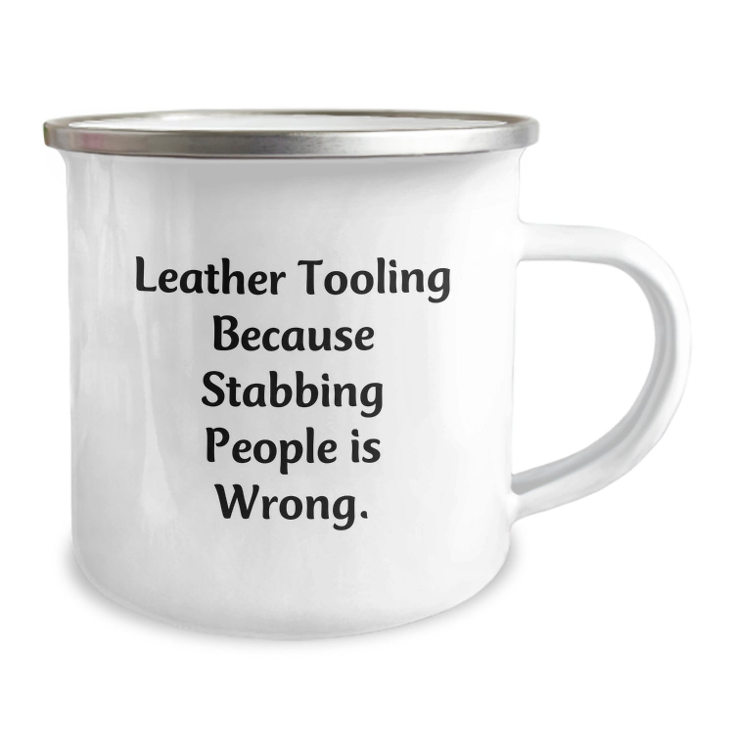 Leather Tooling Funny Gifts from Friends for Men Birthday Camping Mug - 'Leather Tooling Because Stabbing People Is Wrong.' - Image 2