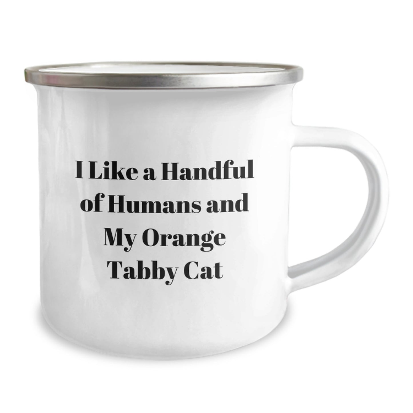 Funny Orange Tabby Cat Camping Mug Gifts from Men for Orange Tabby Cat Lovers, I Like A Handful Of Humans And My Orange Tabby Cat Graduation Unique Gifts - Image 2
