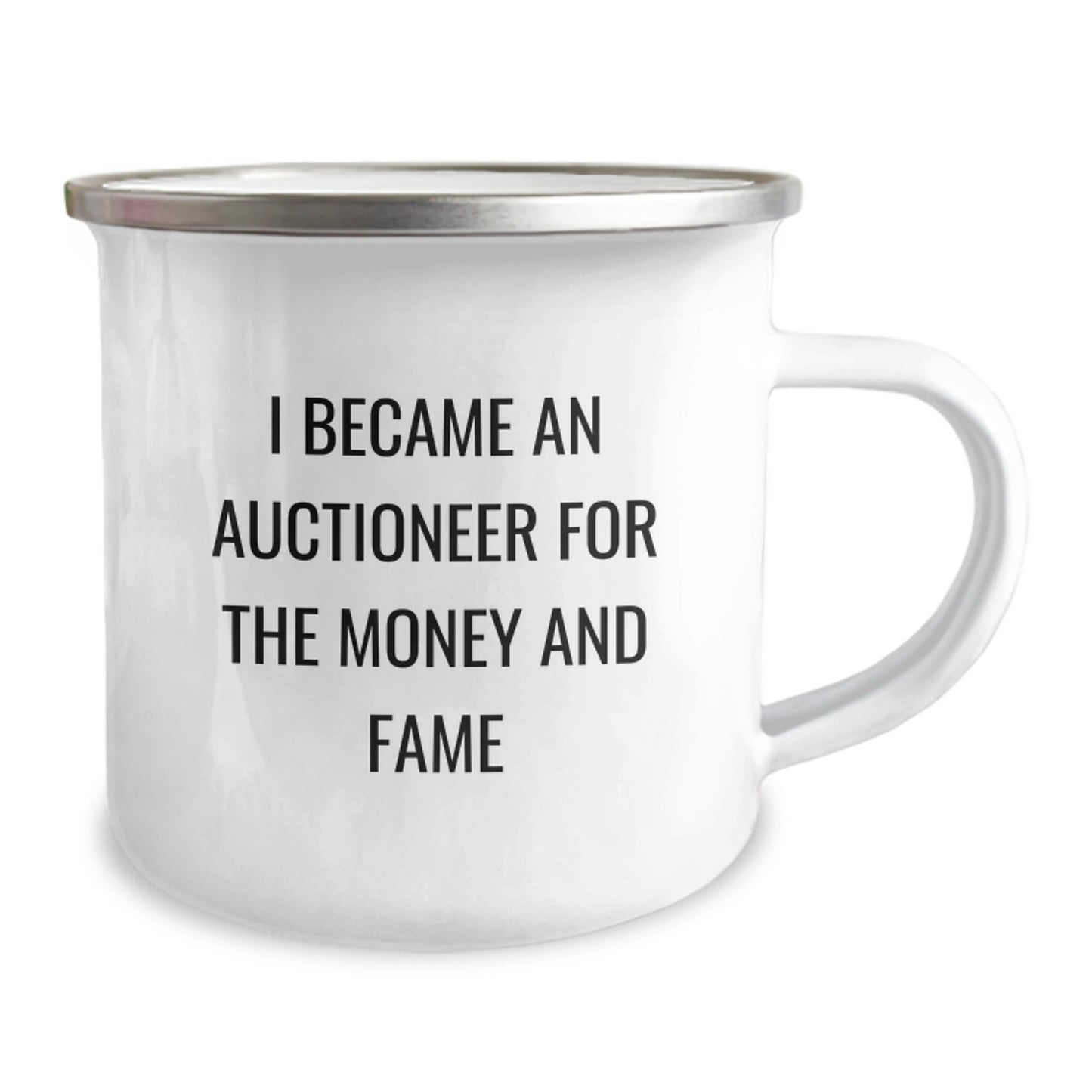 Funny Auctioneer Gifts, I Became An Auctioneer For The Money And Fame, Camping Mug for Birthday, Gifts from Men, Gifts for Auctioneer, Humorous - Image 2