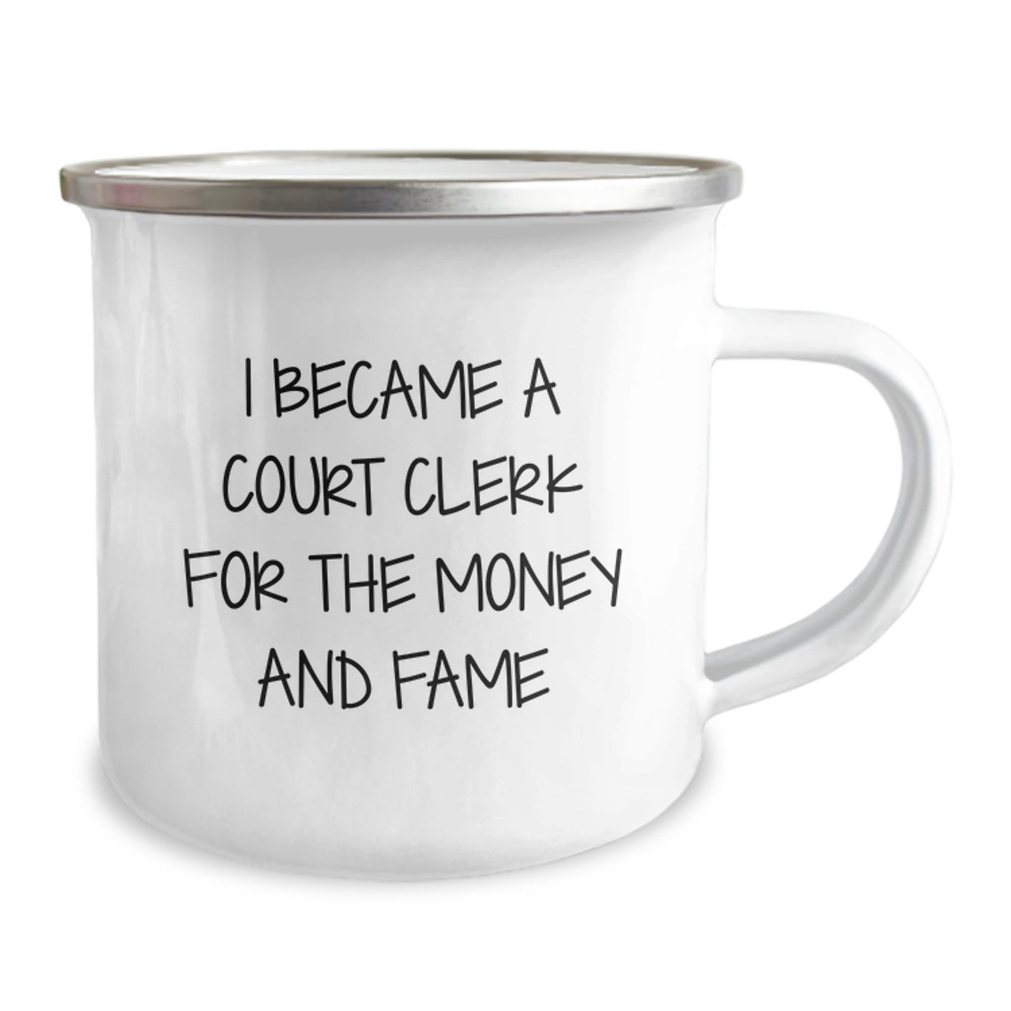 Court Clerk Gifts for Graduation - 'I Became A Court Clerk For The Money And Fame' Funny Camping Mug, Gifts from Friends for Court Clerks - Image 2