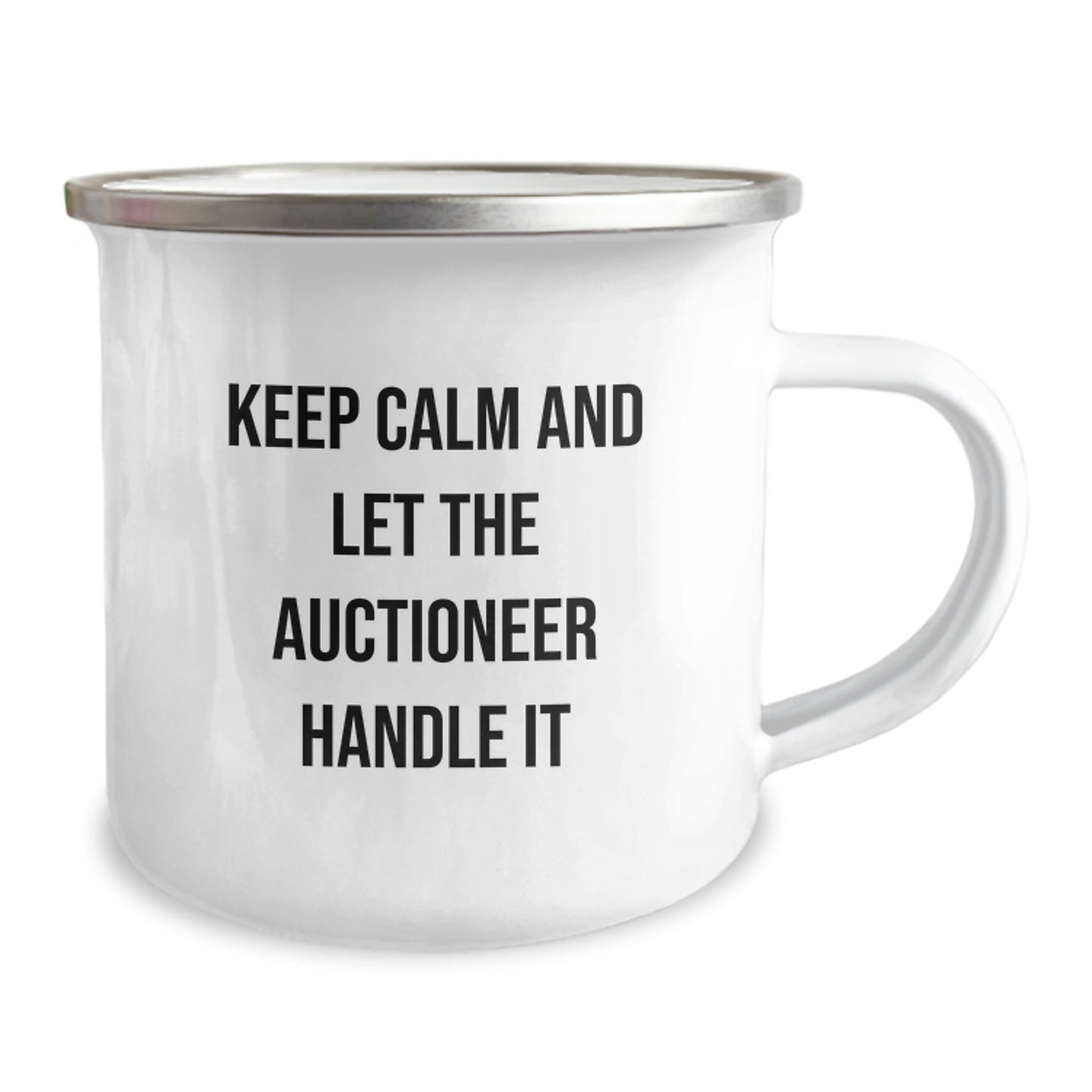 Funny Auctioneer Gifts from Friends to Family - Keep Calm And Let The Auctioneer Handle It Camping Mug for Graduation - Image 2