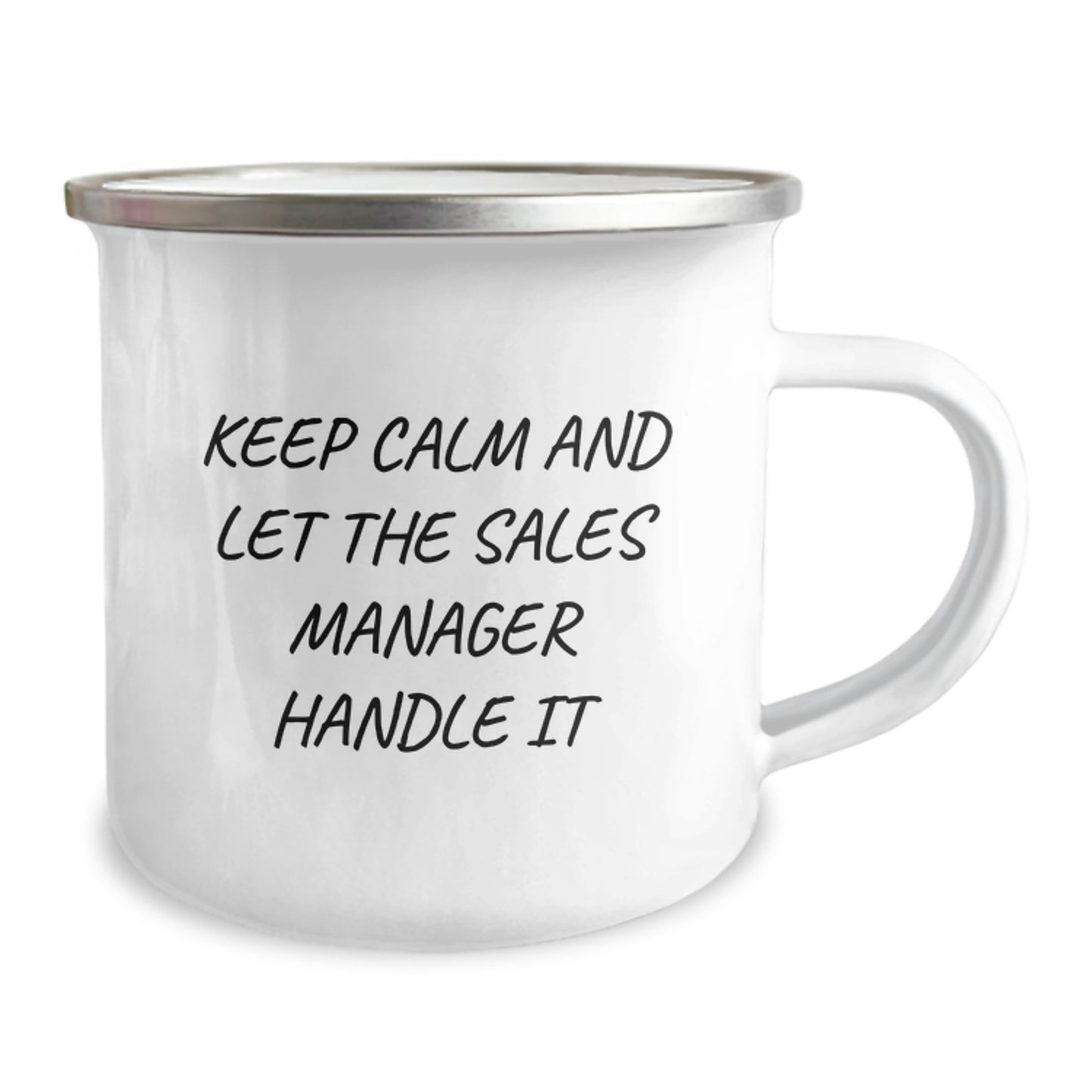 Keep Calm And Let The Sales Manager Handle It Funny Graduation Gifts for Sales Manager, Camping Mug, Gifts from Friends, Gifts for Sales Manager, Unique Graduation Gift - Image 2