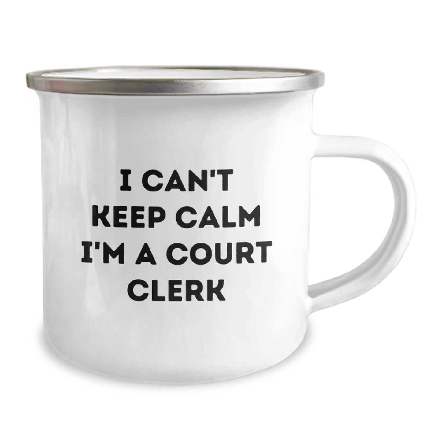 Court Clerk Camping Mug, Funny Quote 'I Can't Keep Calm I'm A Court Clerk' Gifts from Friends, Unique Birthday Unique Gifts for Court Clerk - Image 2